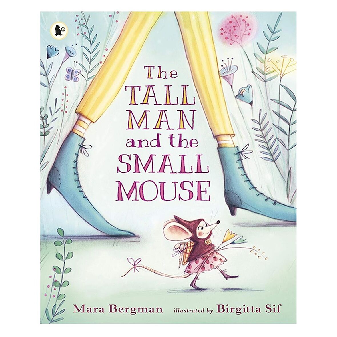 Walker Books The Tall Man and The Small Mouse