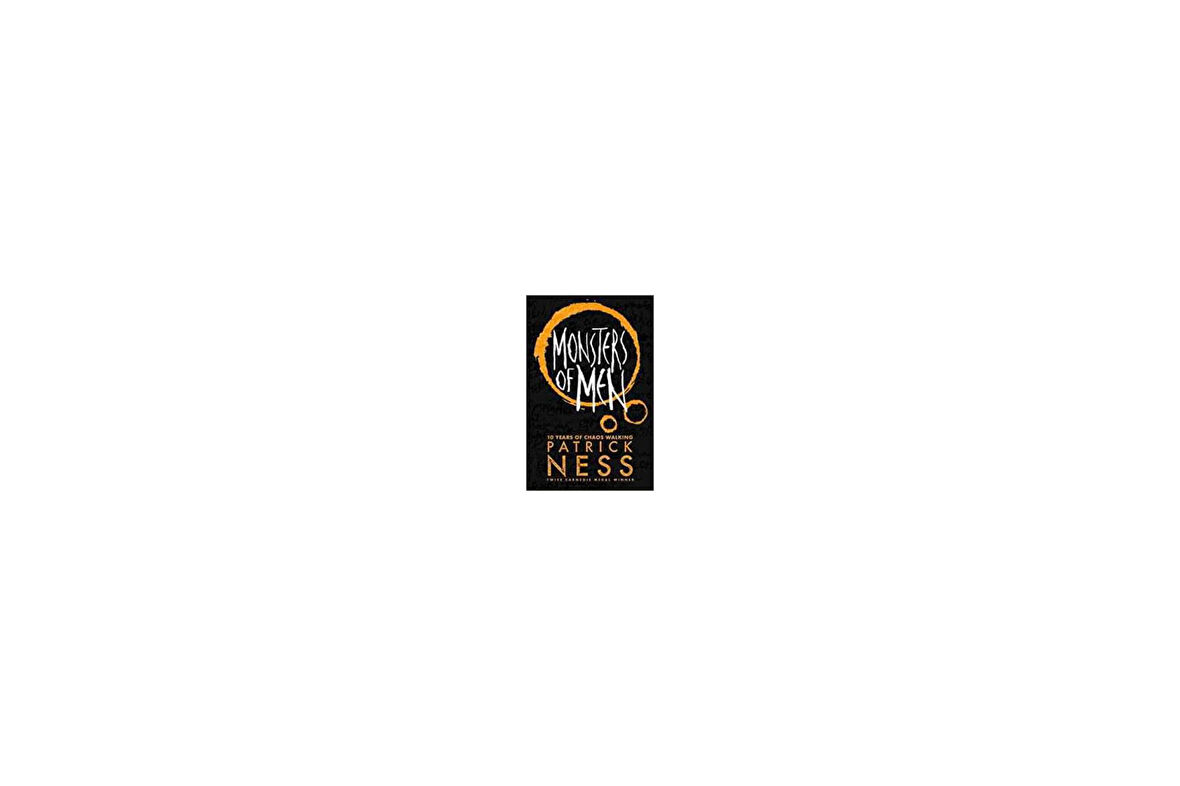 Chaos Walking 3: Monsters Of Men - Patrick Ness