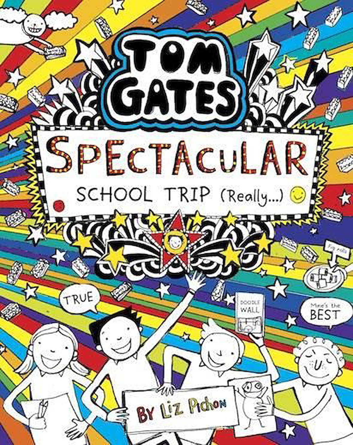 Tom Gates - Spectacular School Trip - Liz Pichon