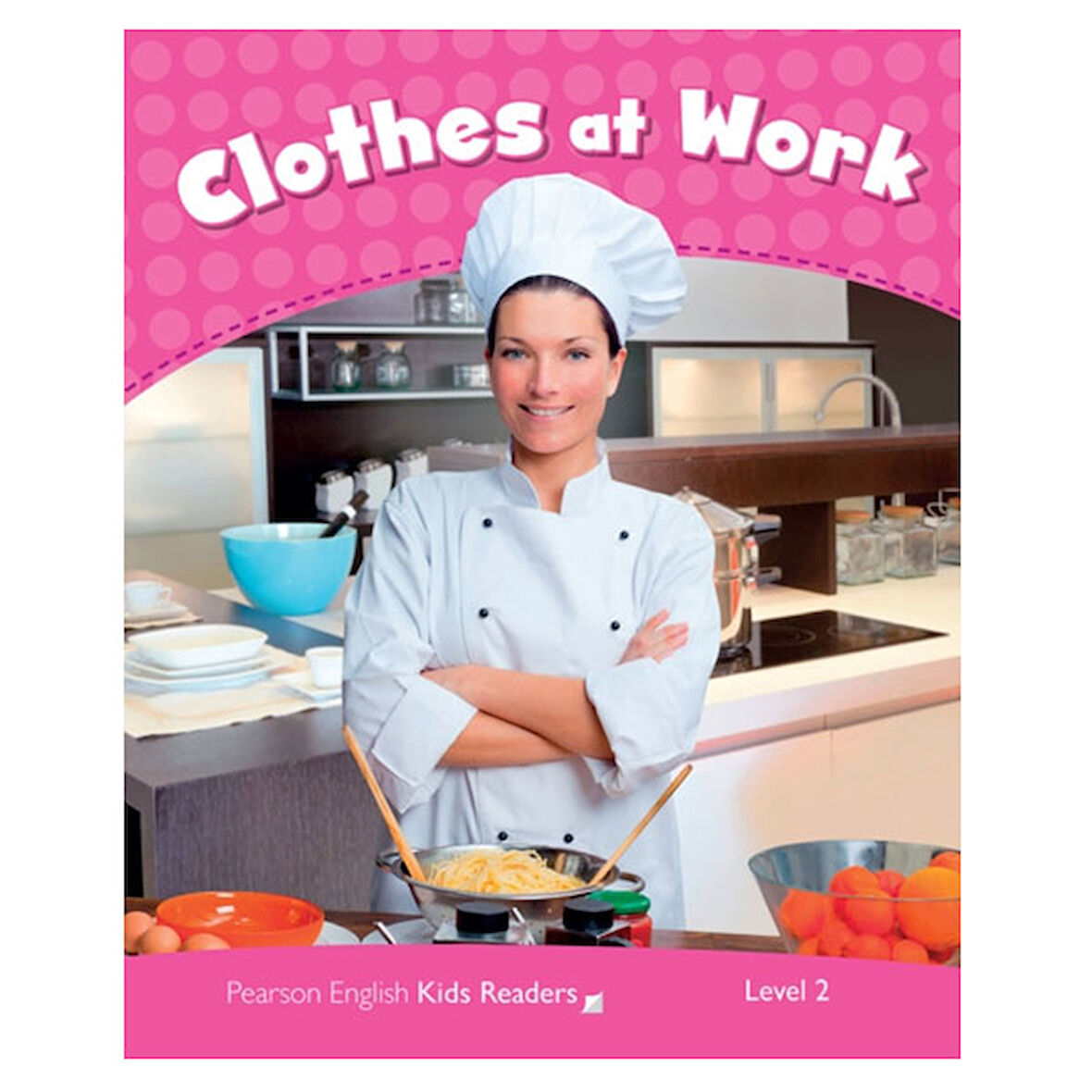 Pekr Level 2: Clil: Clothes At Work-Pearson ELT