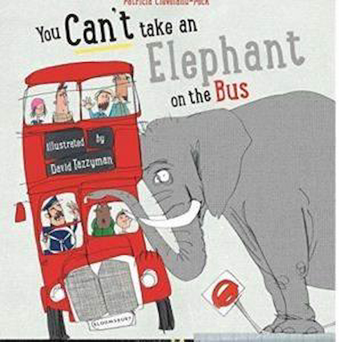 You Can't Take an Elephant on the Bus - Patricia Cleveland-Peck