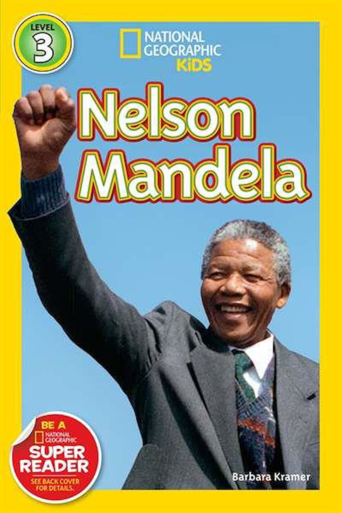 National Geographic Readers: Nelson Mandela - Barbara Kramer