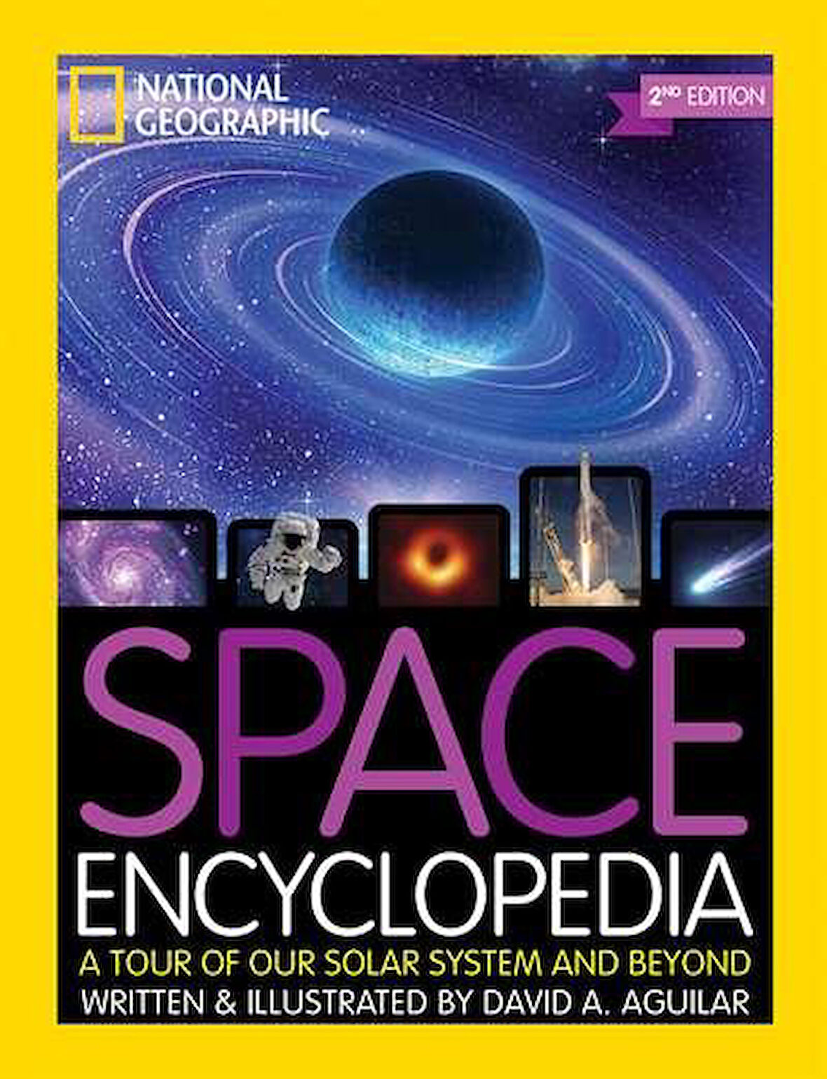 Space Encyclopedia: A Tour Of Our Solar System And Beyond - David A. Aguilar