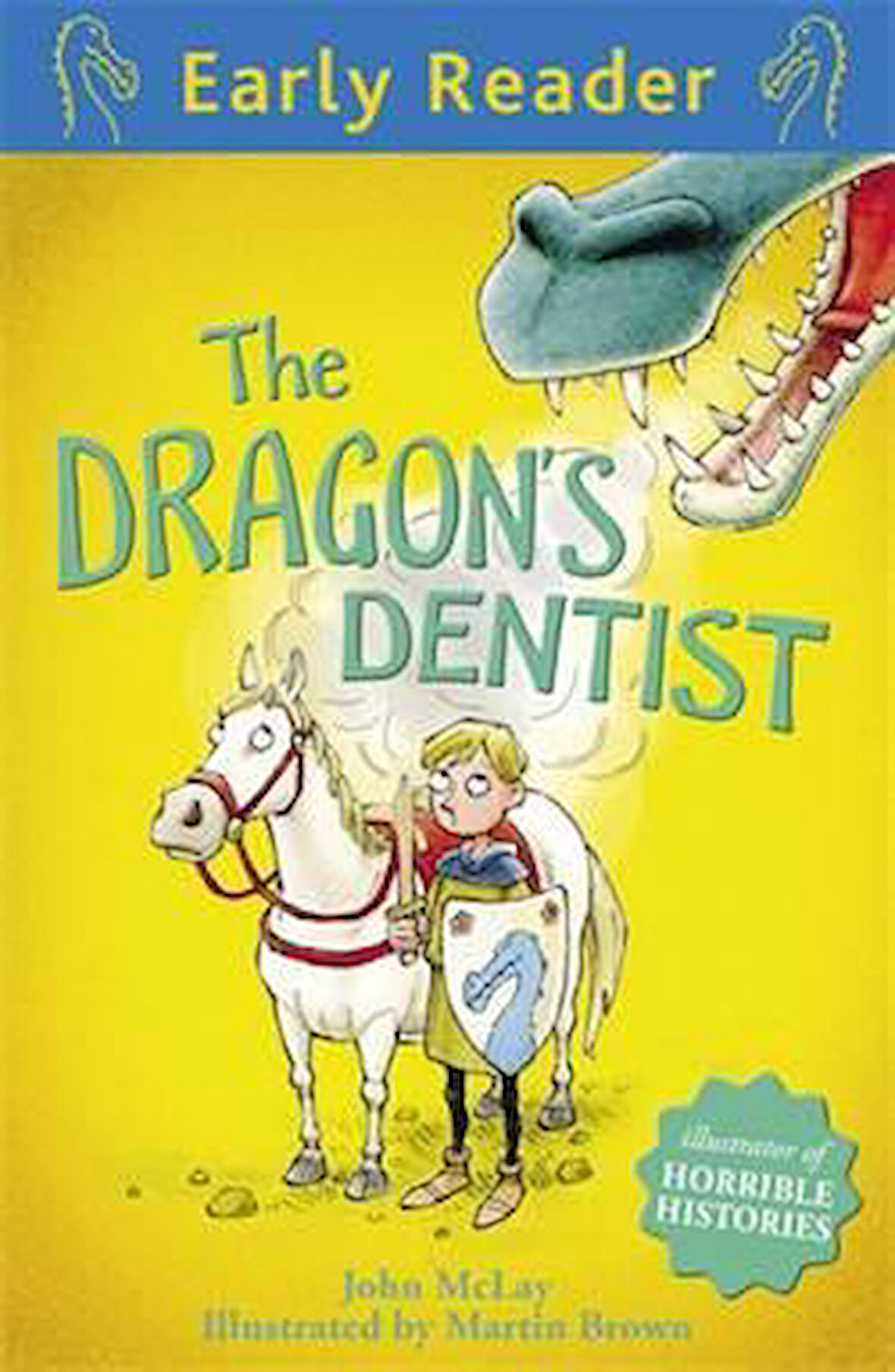 The Dragon's Dentist (Early Reader) - John McLay