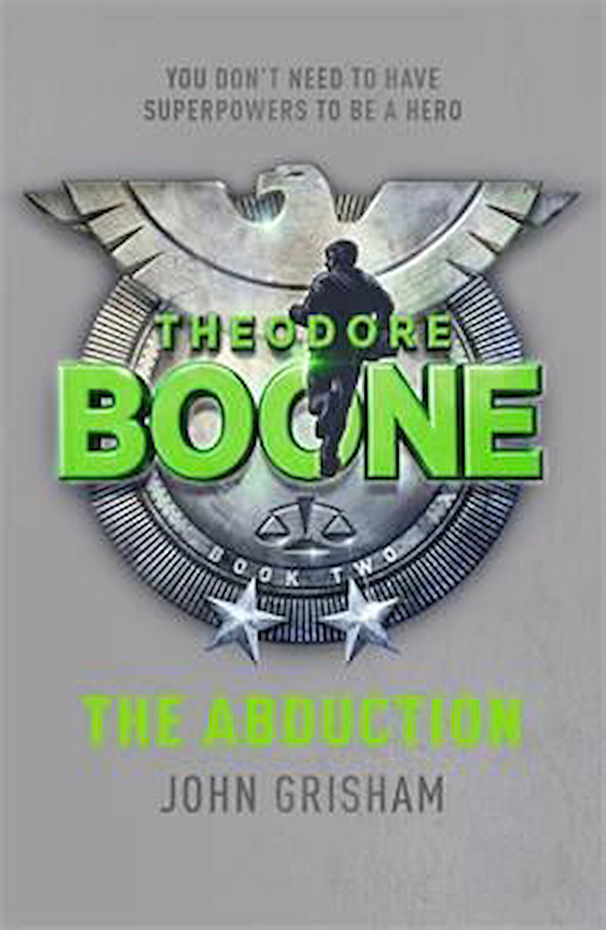 Theodore Boone 2: The Abduction - John Grisham