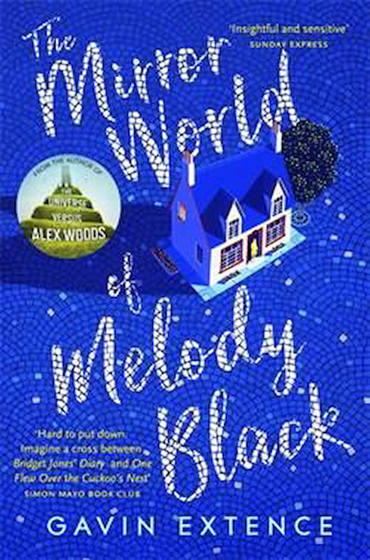 The Mirror World of Melody Black - Gavin Extence