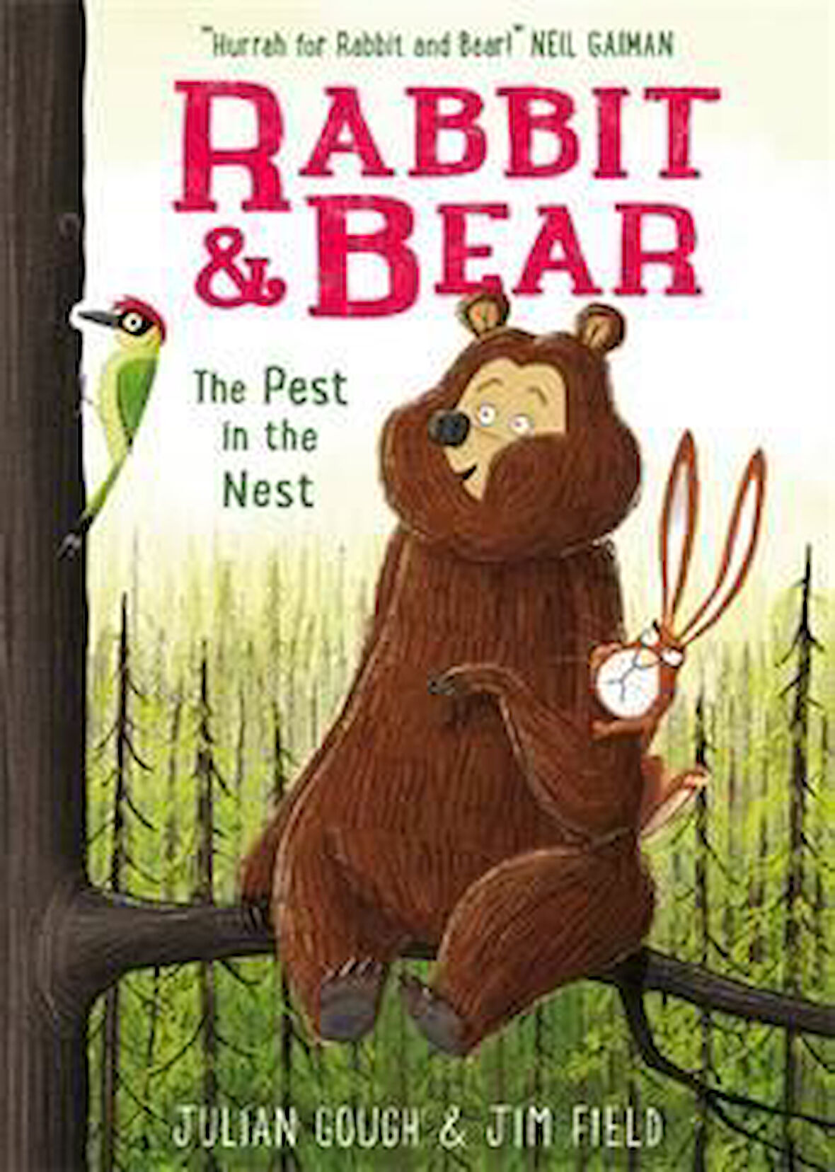 The Pest In The Nest (Rabbit And Bear 2) - Julian Gough