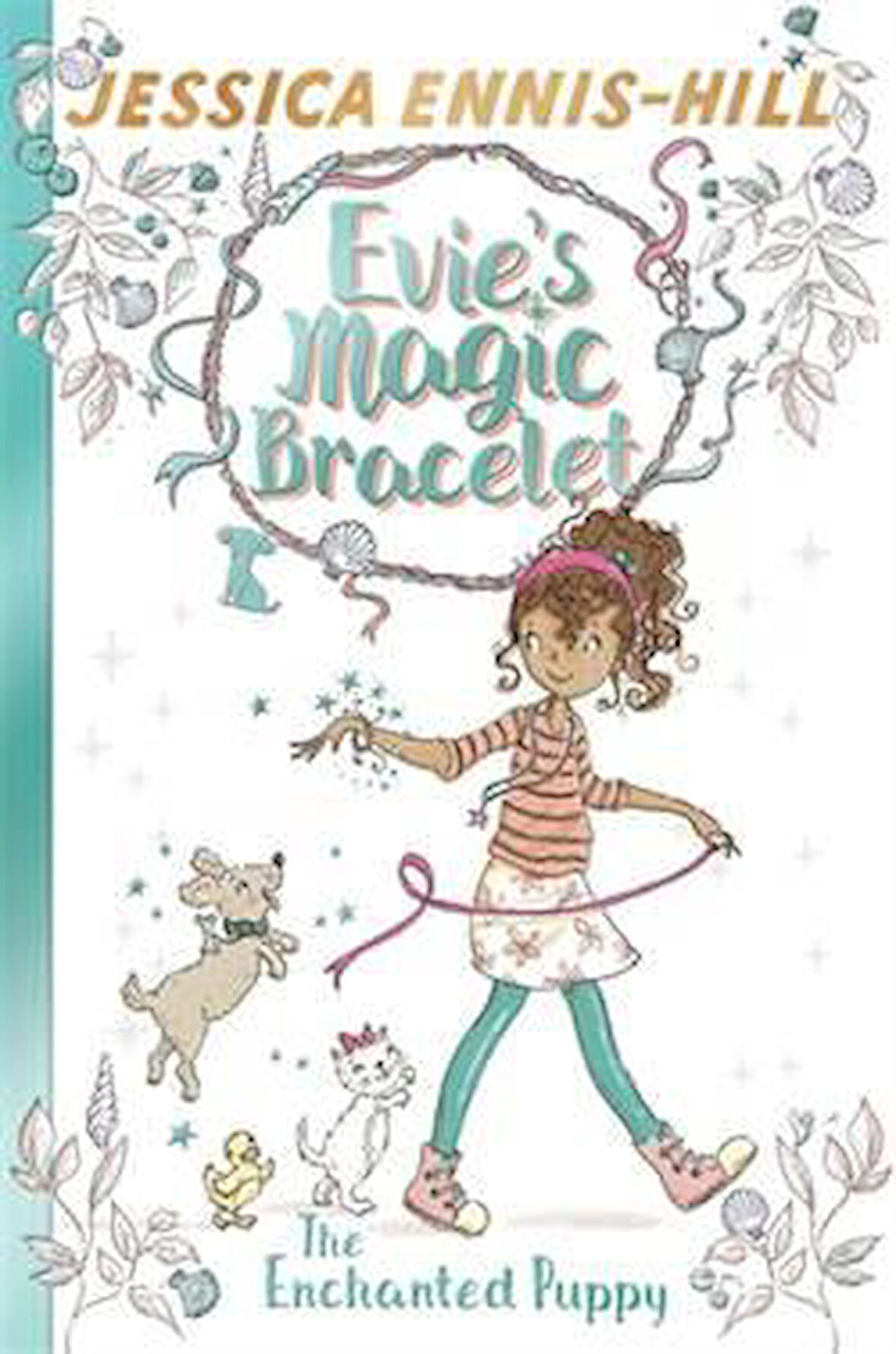 Evie's Magic Bracelet 2: The Enchanted Puppy - Jessica Ennis-Hill