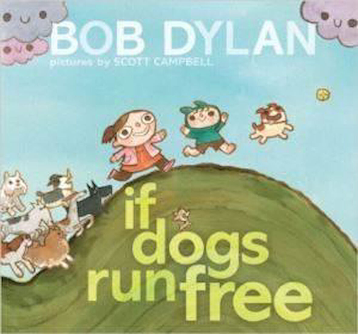 If Dogs Run Free - Bob Dylan