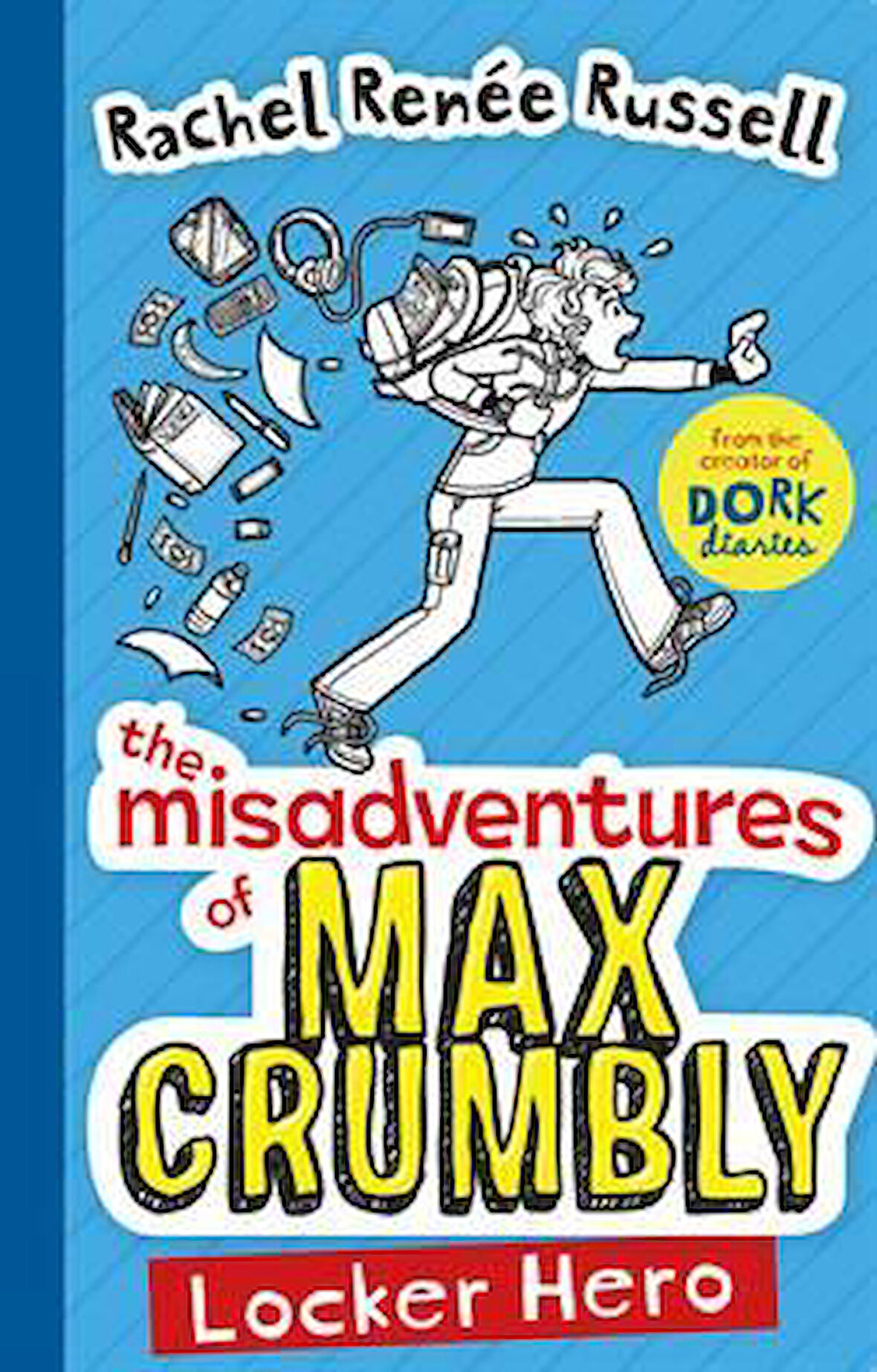 Locker Hero (Misadventures Of Max Crumbly 1) - Rachel Renee Russell