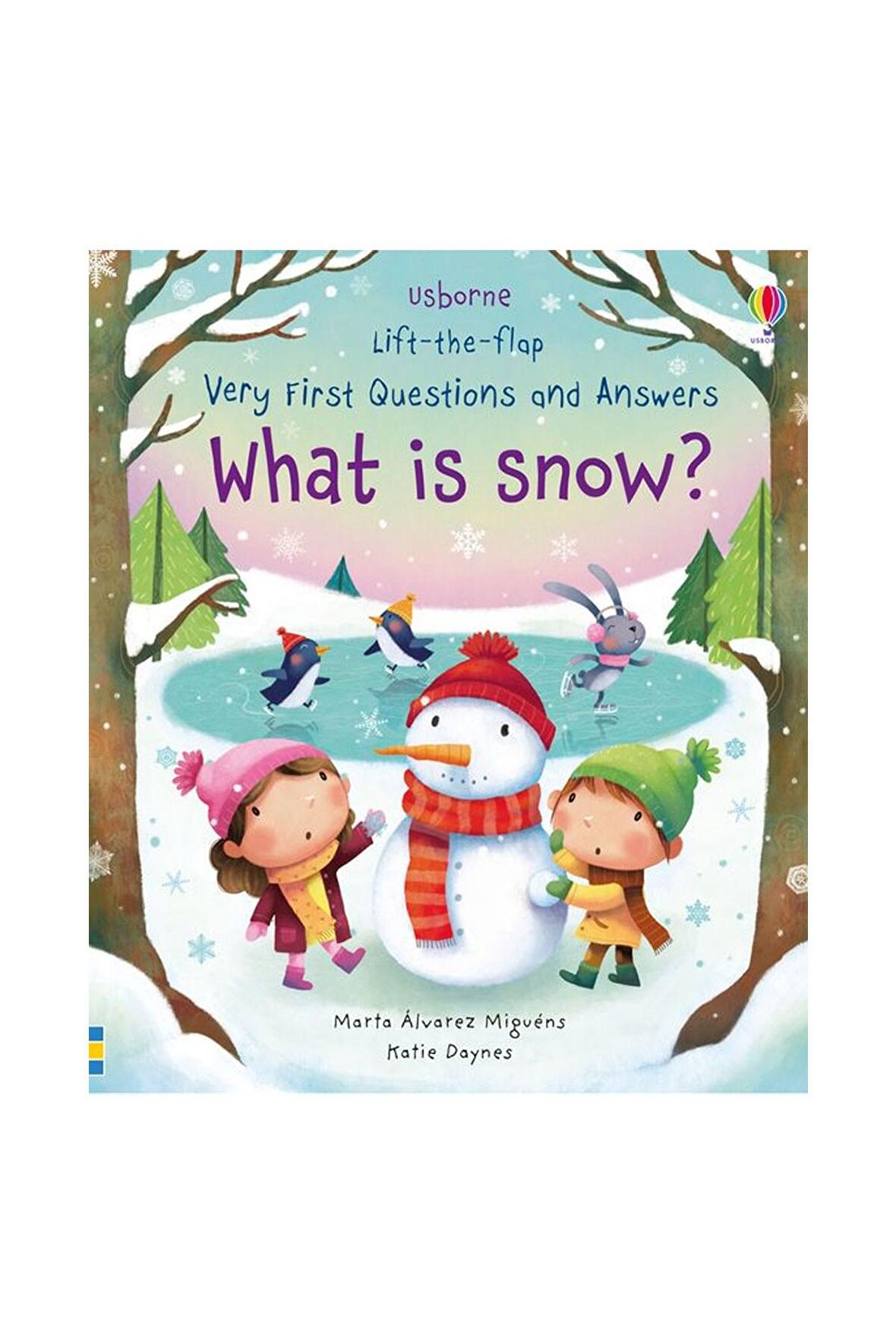 The Usborne Very First Q&A What Is Snow?