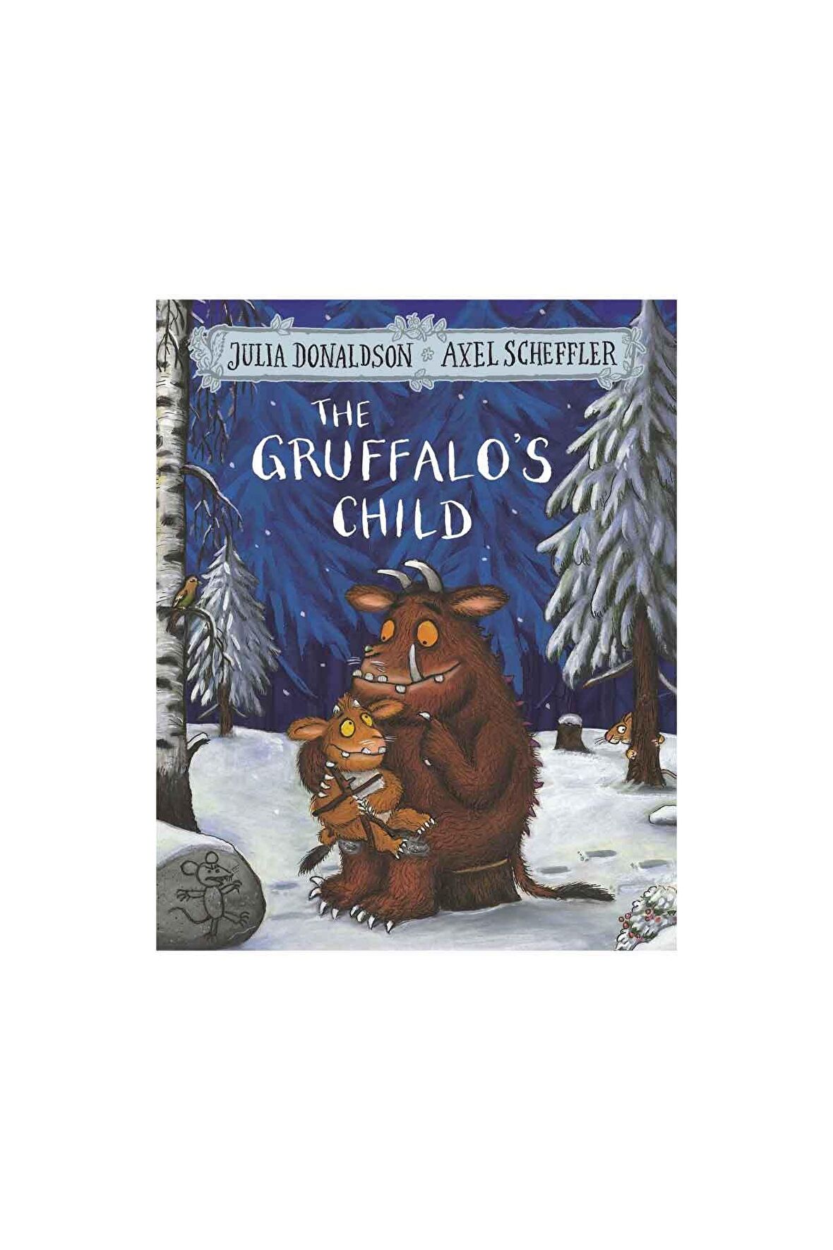 Copyrighted Material The Gruffalo's Child
