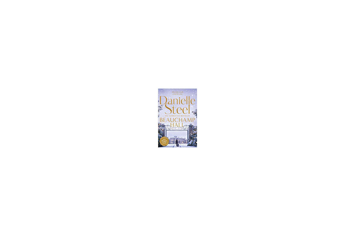 Beauchamp Hall - Danielle Steel