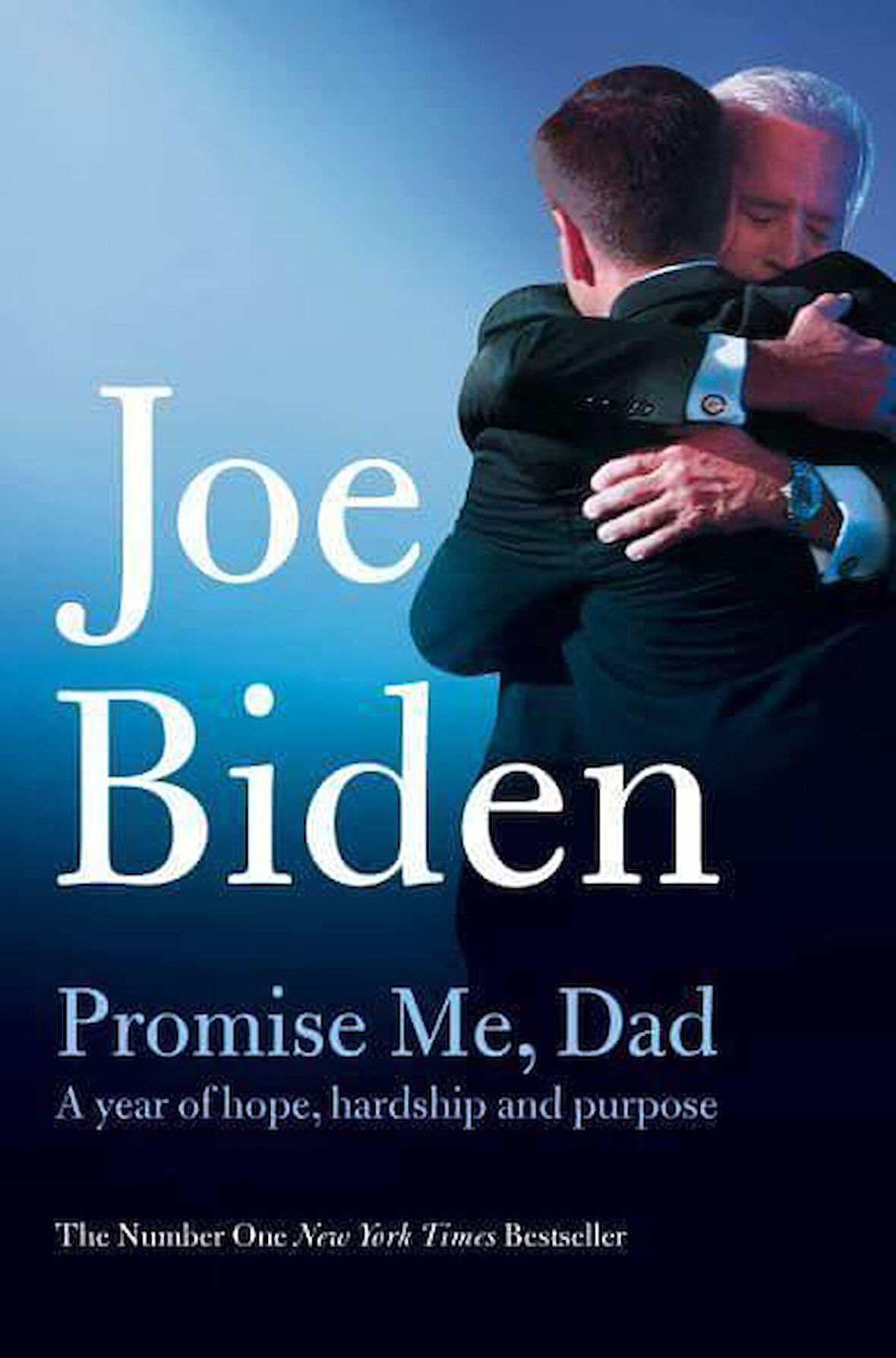 Promise Me, Dad A Year of Hope, Hardship, and Purpose - Joe Biden
