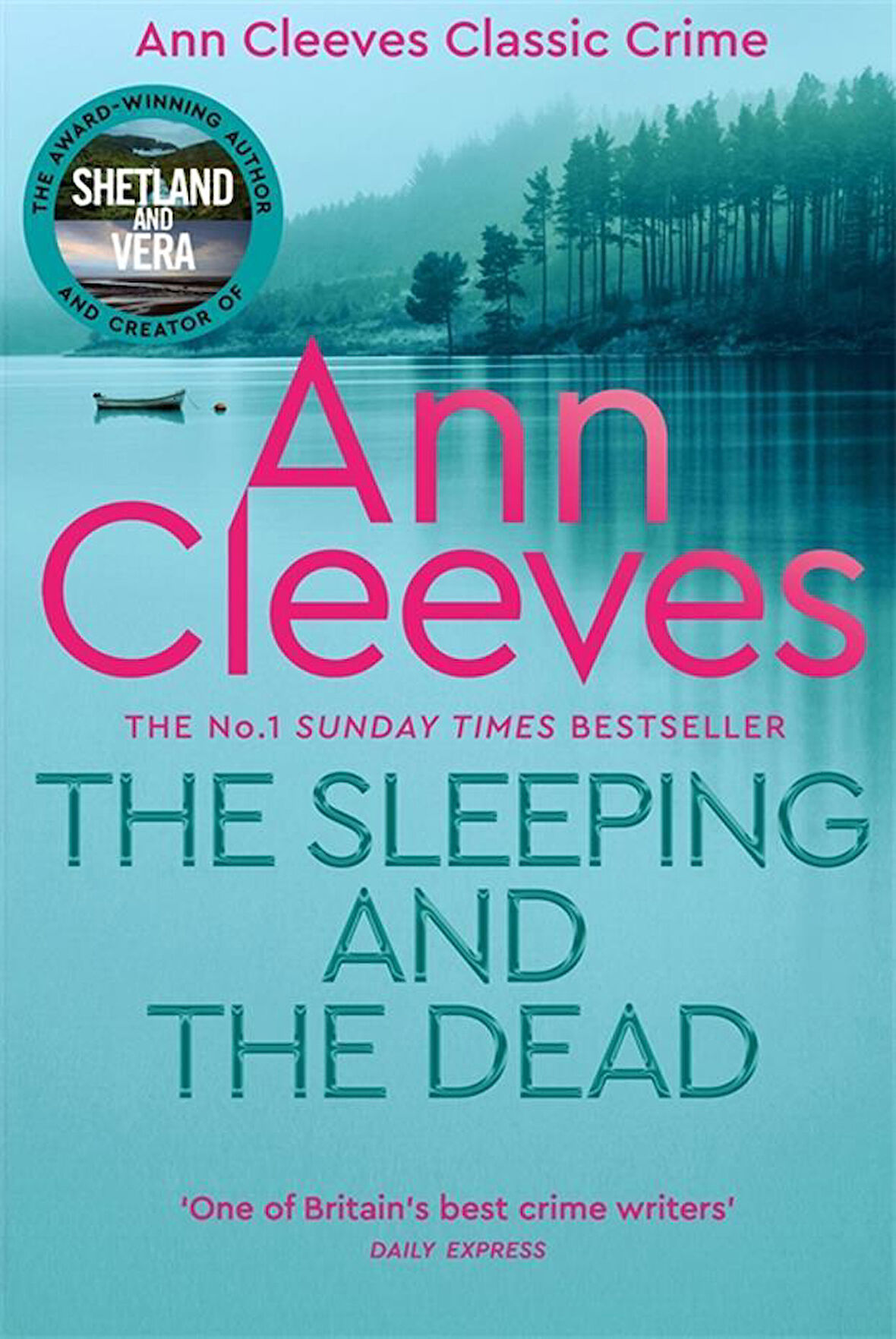 The Sleeping and the Dead - Ann Cleeves Classic Crime - Ann Cleeves