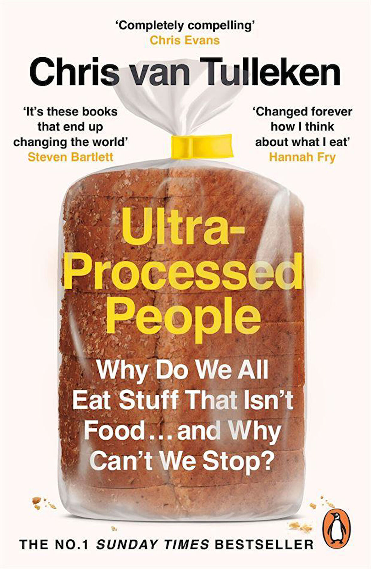 Ultra-Processed People Why Do We All Eat Stuff That Isn't Food...and Why Can't We Stop? - Chris van Tulleken