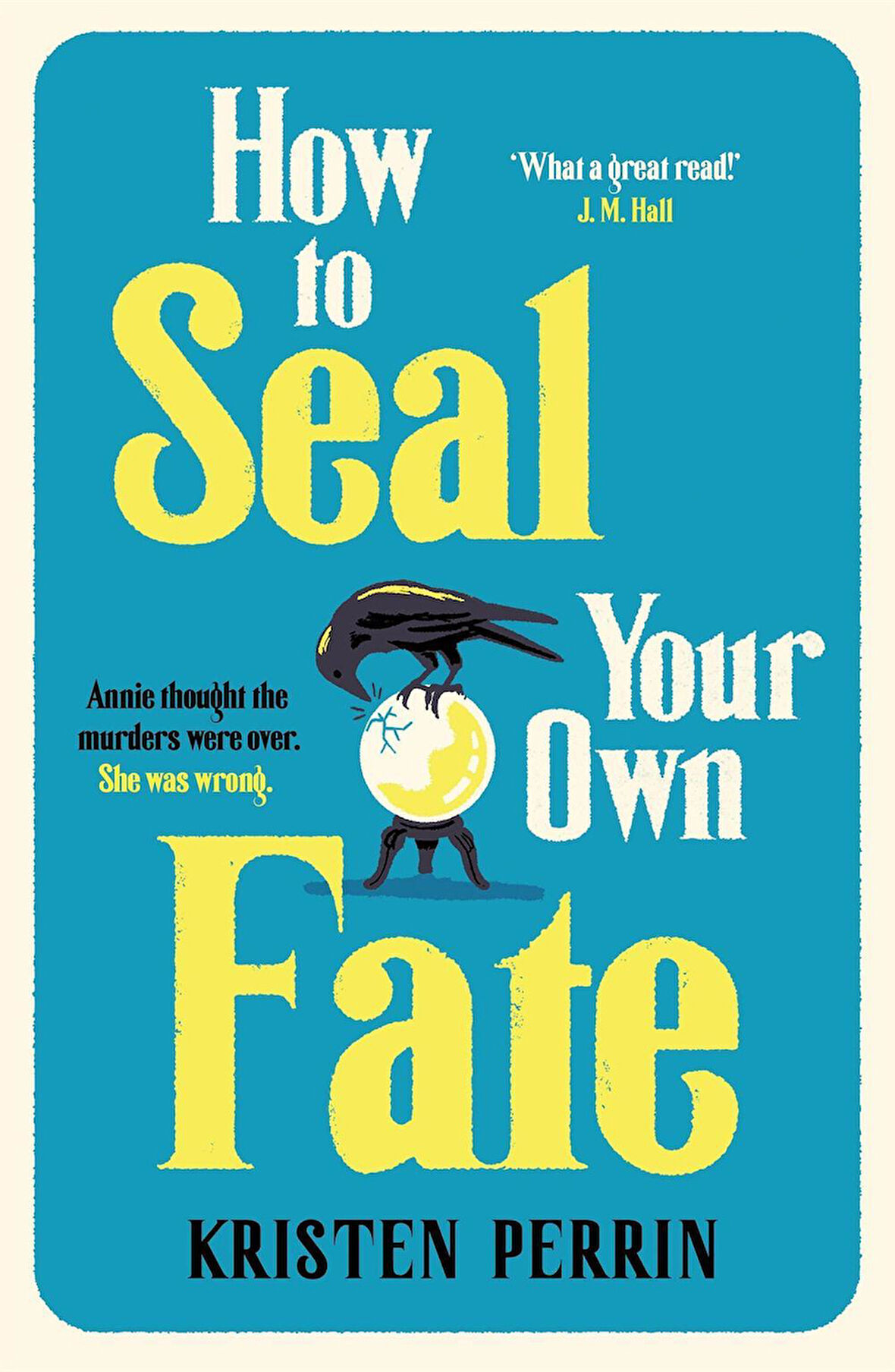 How to Seal Your Own Fate - The Castle Knoll Files - Kristen Perrin