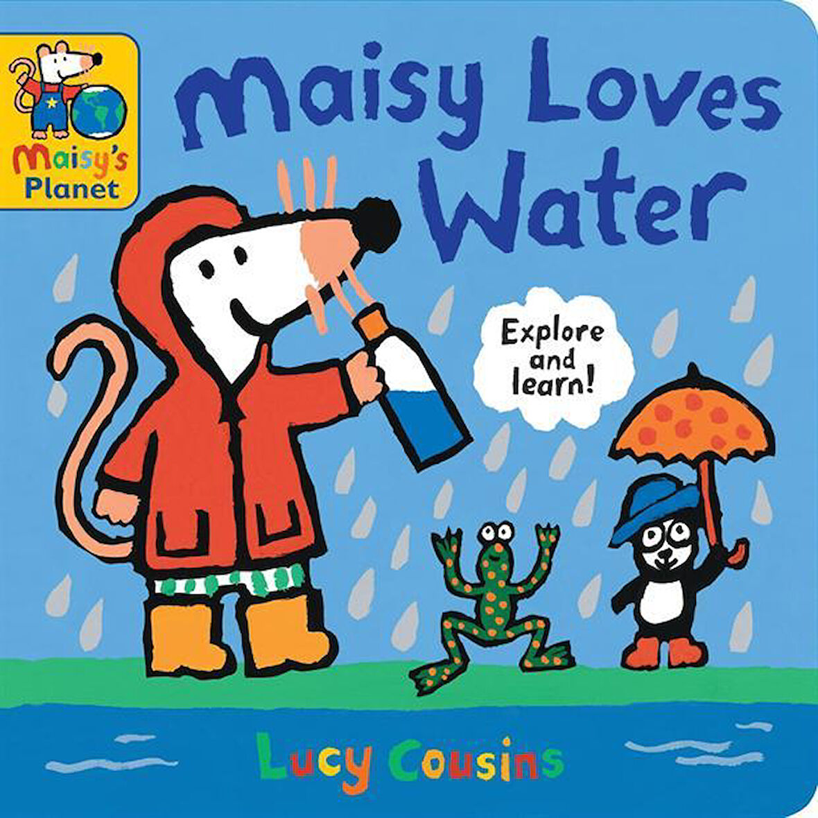 Maisy Loves Water - Maisy's Planet - Lucy Cousins
