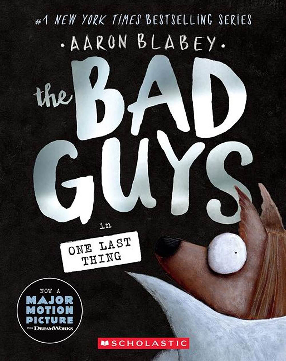The Bad Guys in One Last Thing (The Bad Guys #20) - Bad Guys - Aaron Blabey