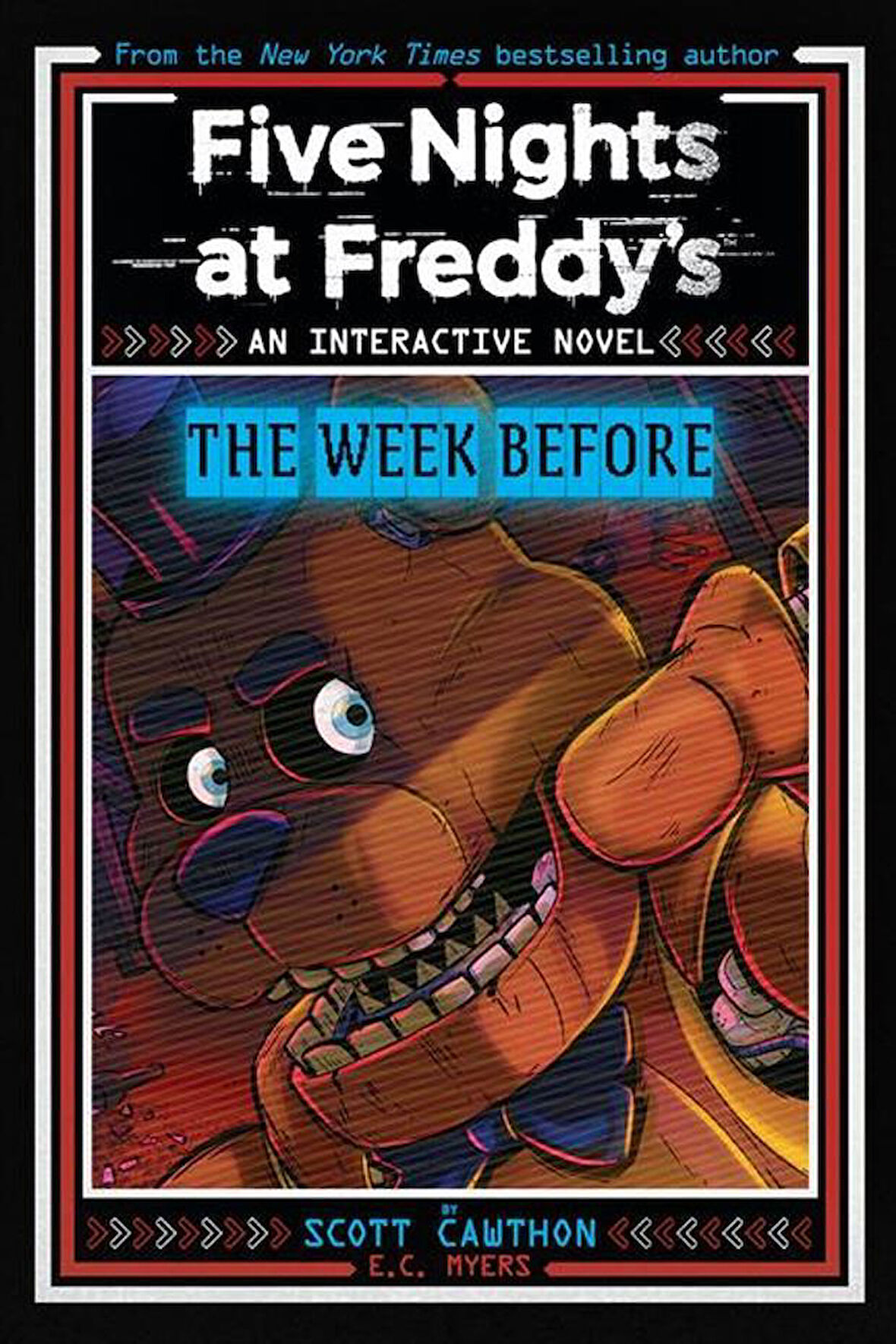 Five Nights at Freddy's: The Week Before, an Afk Book (Interactive Novel #1) - E. C. Myers