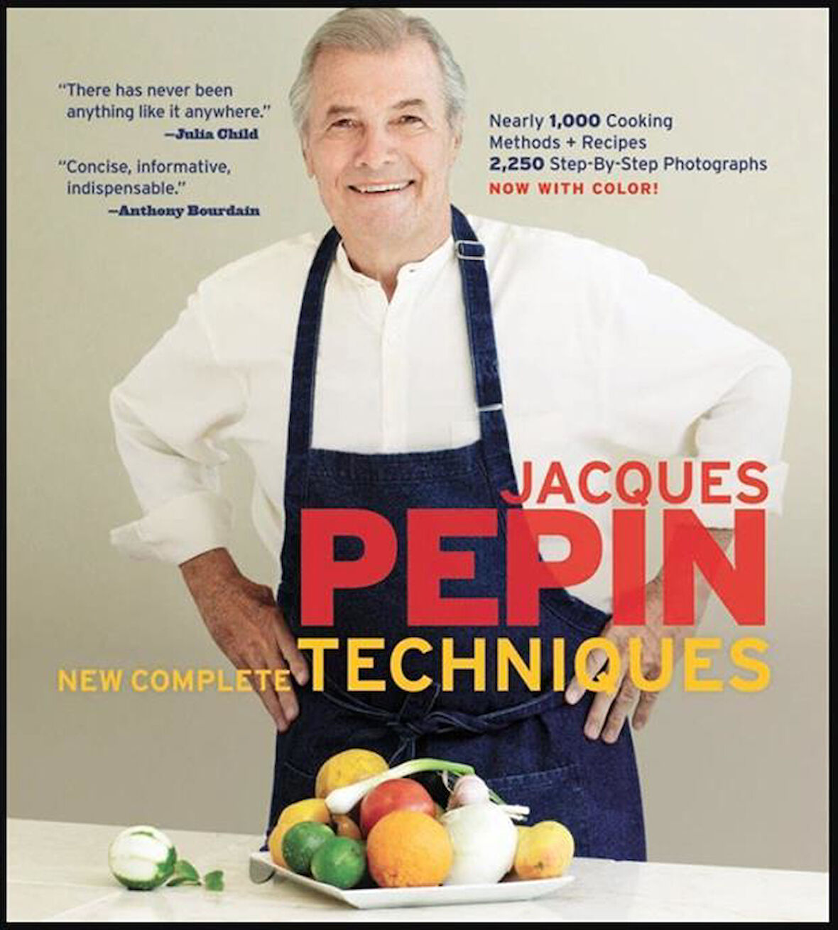 Jacques Pépin's New Complete Techniques - Jacques Pepin