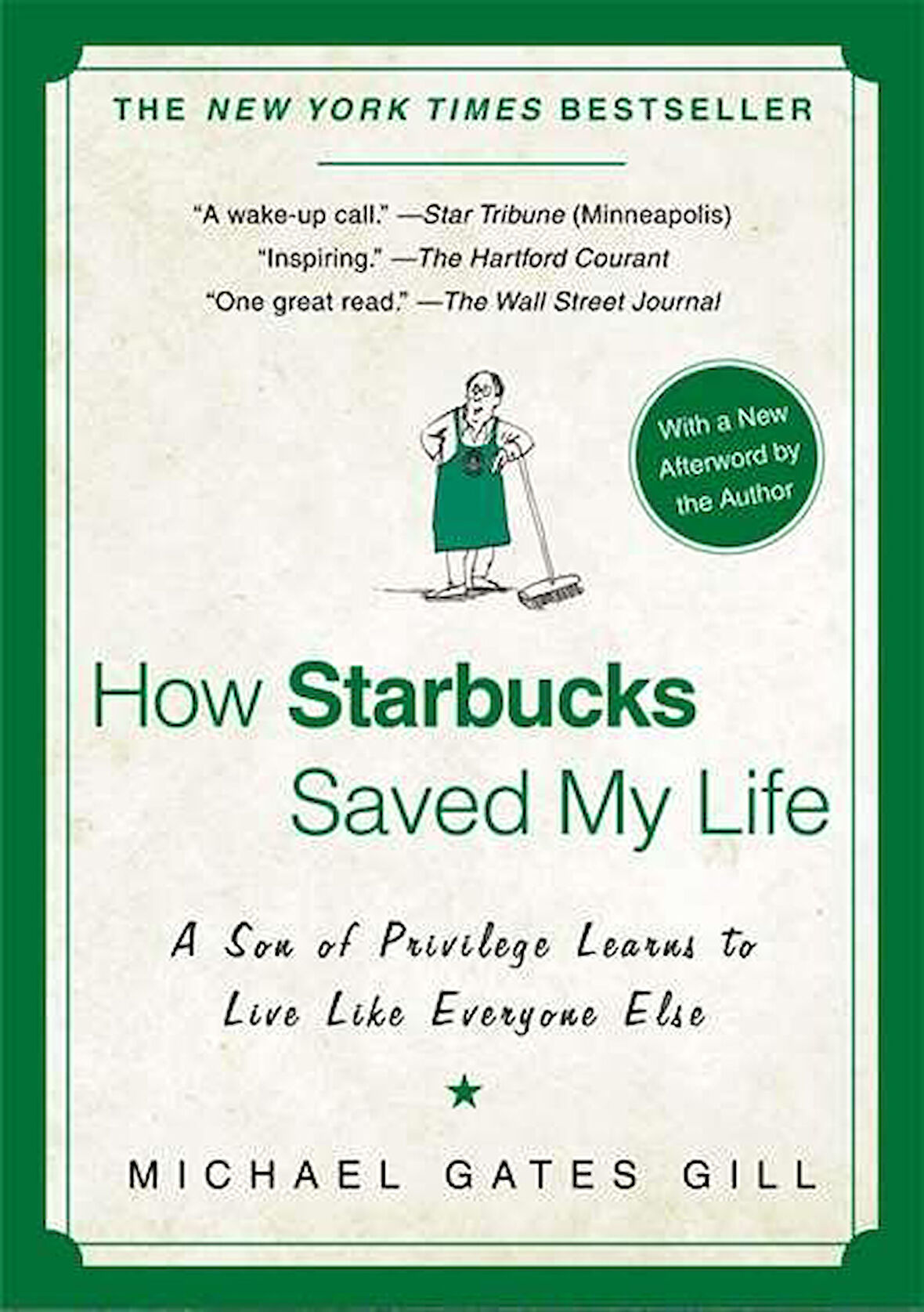 How Starbucks Saved My Life - Michael Gates Gill
