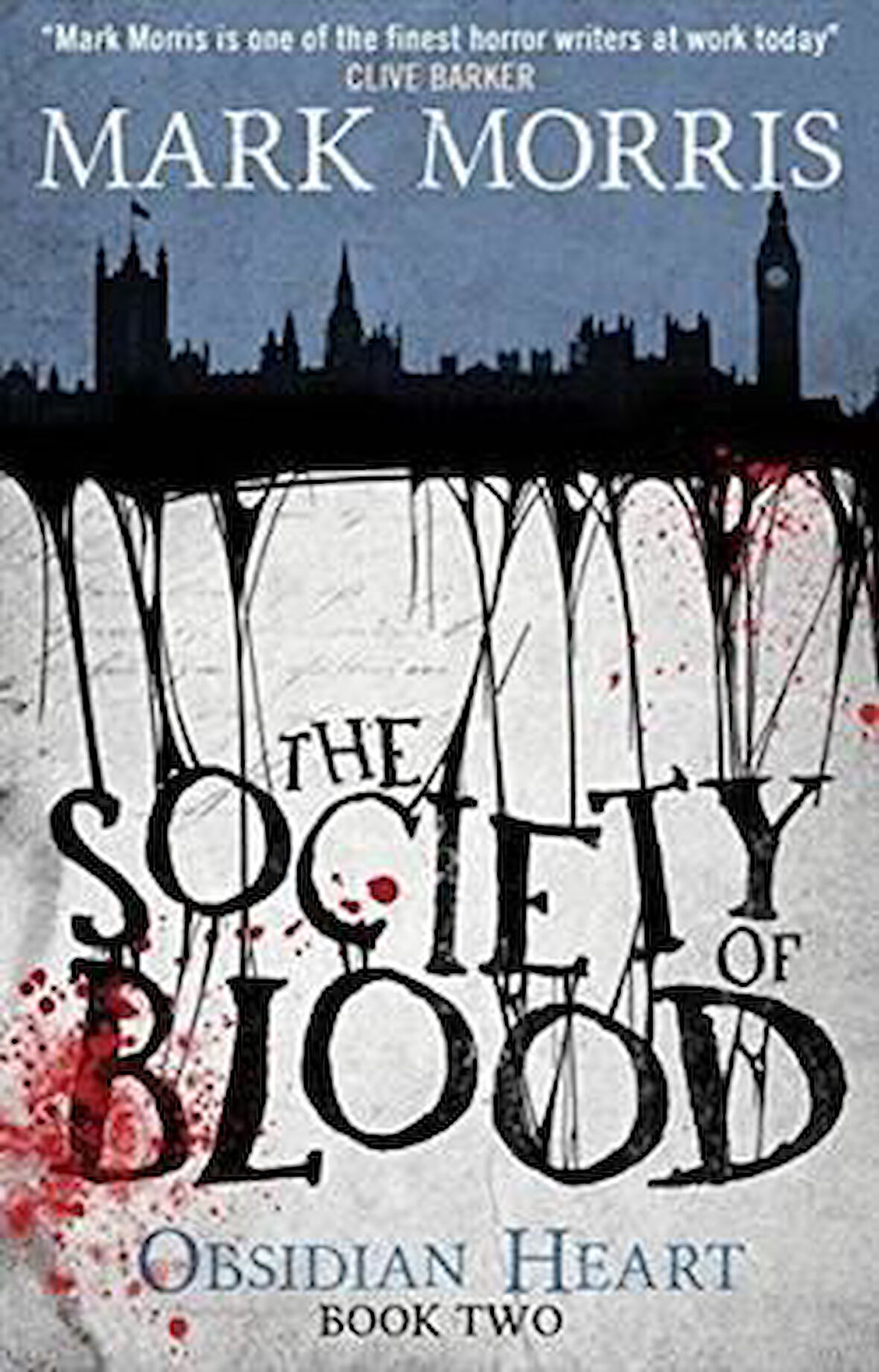 The Society of Blood (Obsidian Heart Trilogy 2/3) - Mark Morris