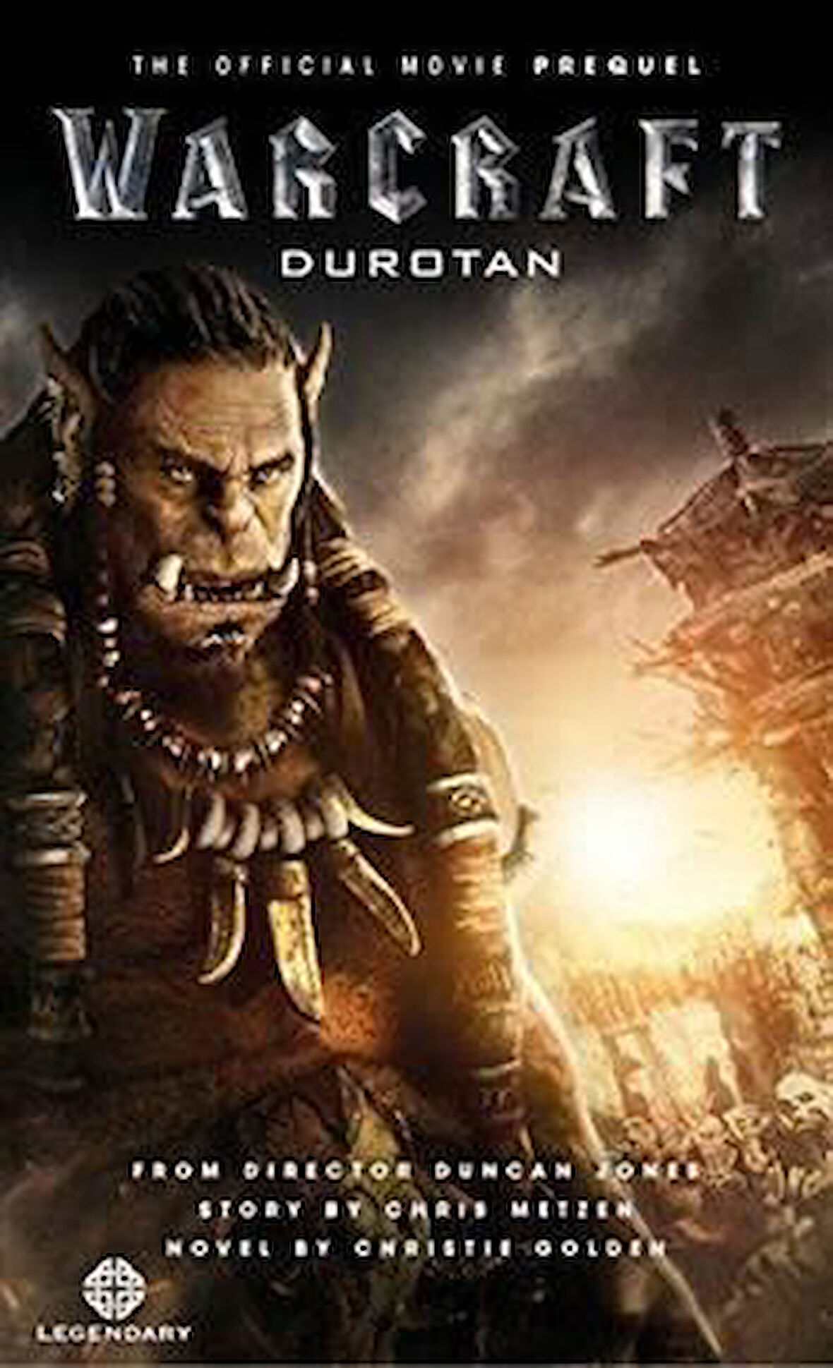 Warcraft: Durotan (Official Movie Prequel) - Christie Golden
