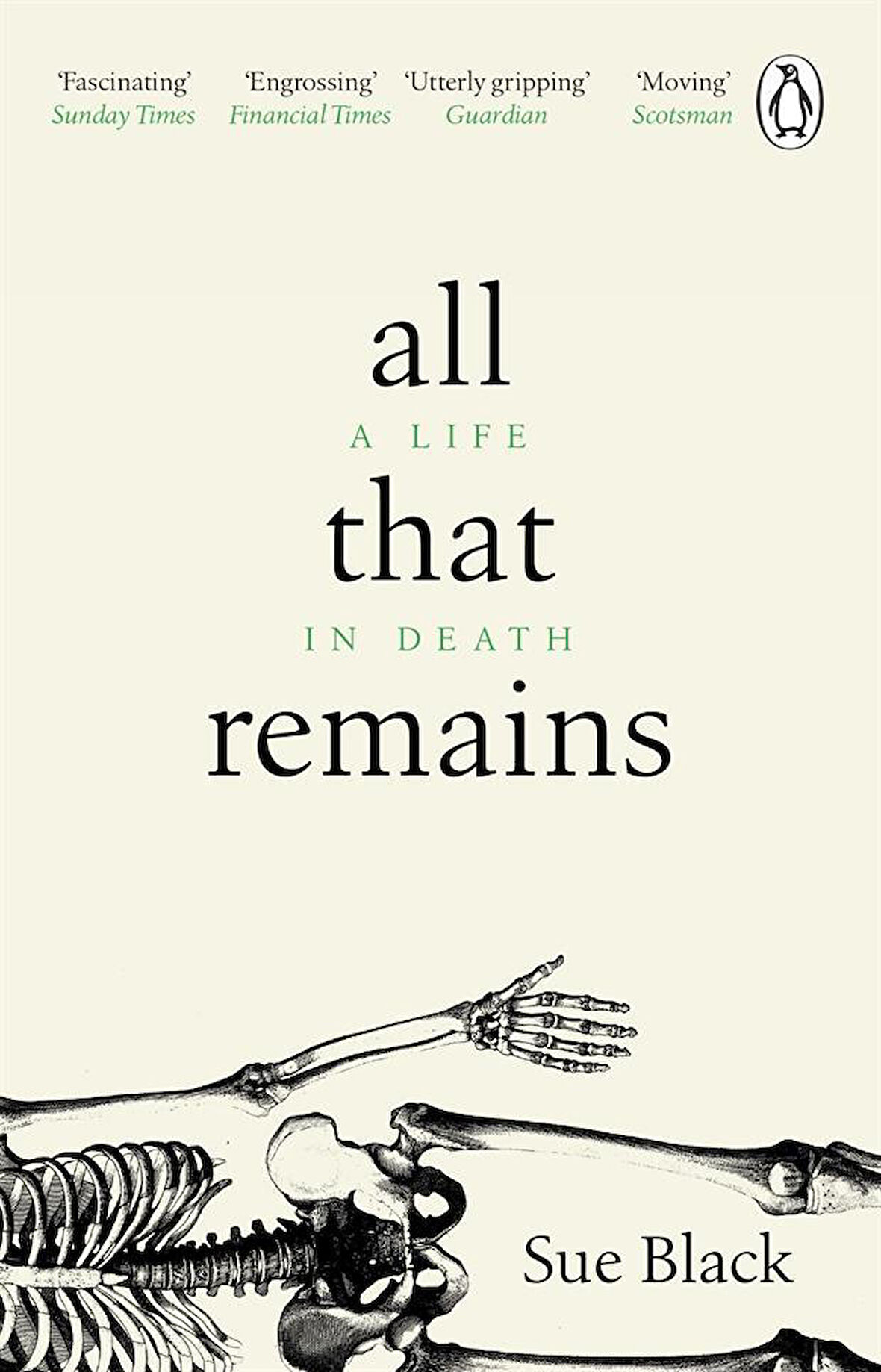 All That Remains A Life in Death - Sue M. Black