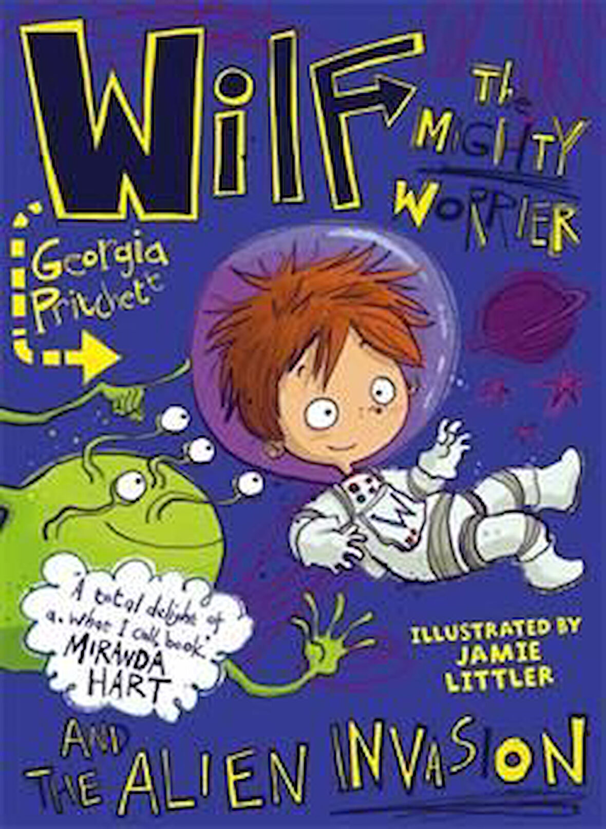 Wilf The Mighty Warrior and the Alien Invasion - Georgia Pritchett