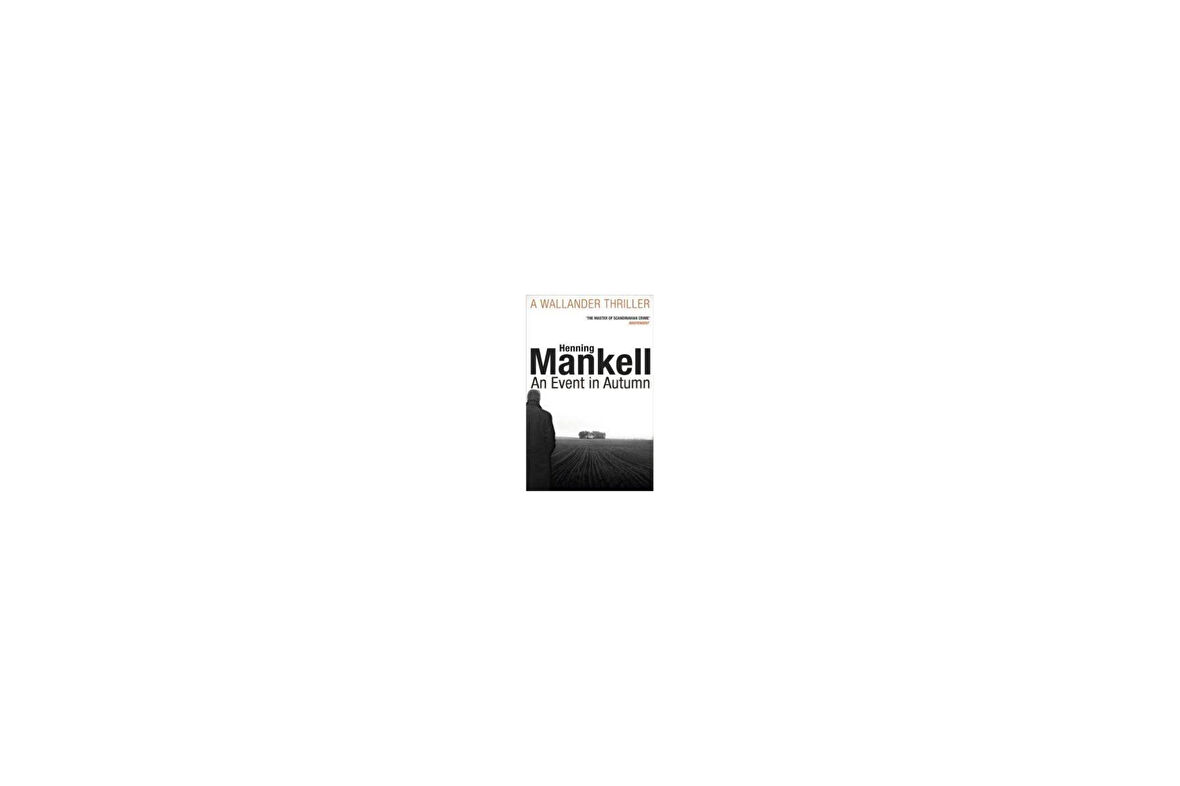 An Event in Autumn (Kurt Wallender 11) - Henning Mankell