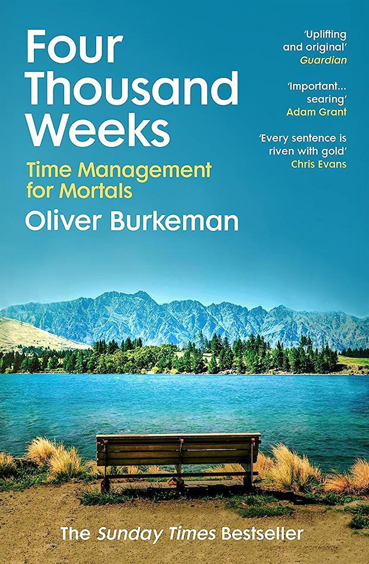 Four Thousand Weeks Time Management for Mortals - Oliver Burkeman