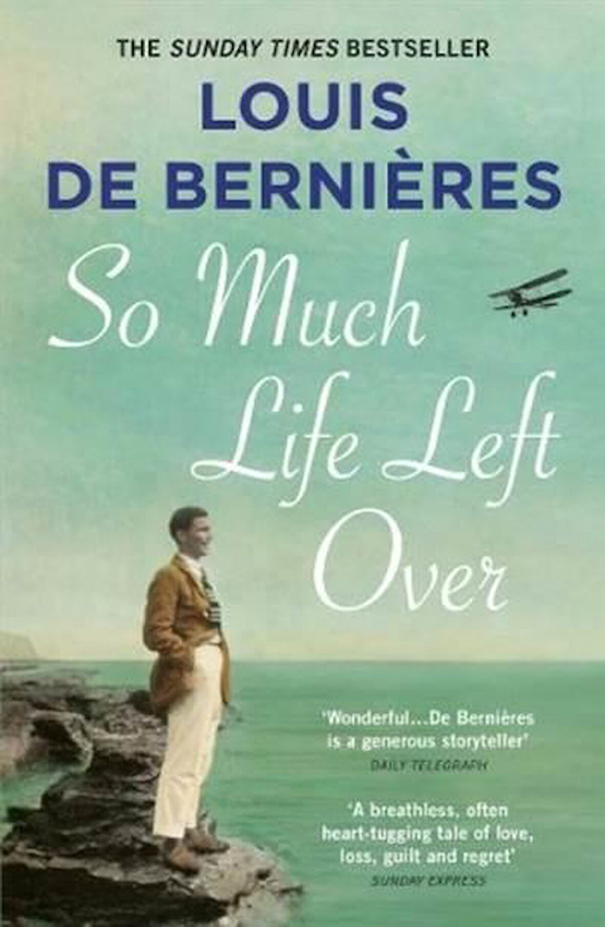So Much Life Left Over - Louis de Bernieres