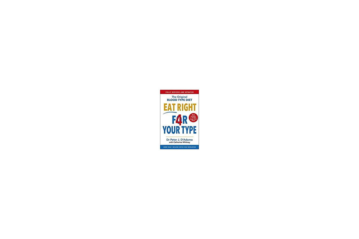 Eat Right 4 Your Type (Fully Revised With 10-Day Jump-Start Plan) - Peter D'Adamo