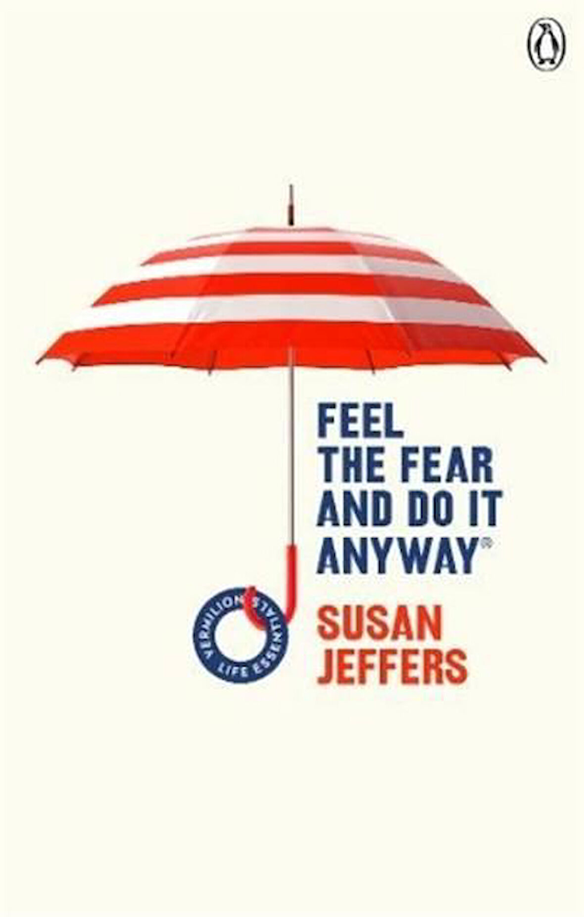 Feel The Fear And Do It Anyway - Susan Jeffers