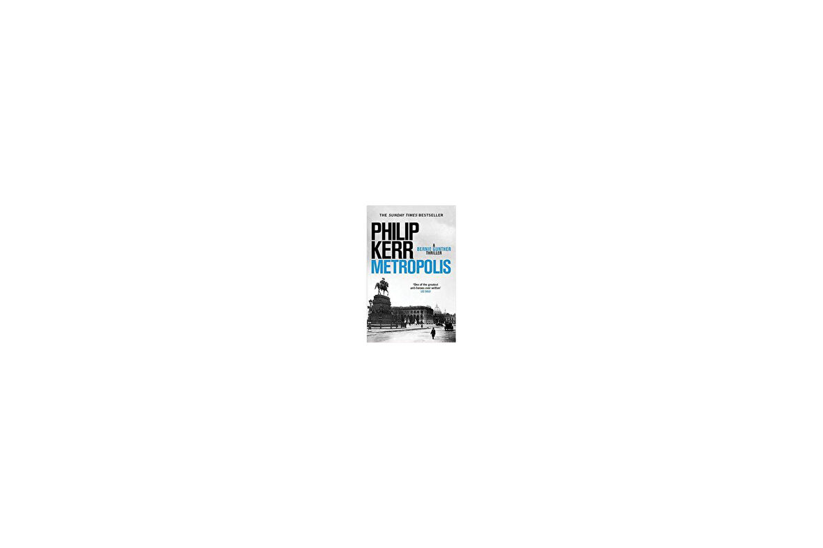 Metropolis (Bernie Hunter 14) - Philip Kerr