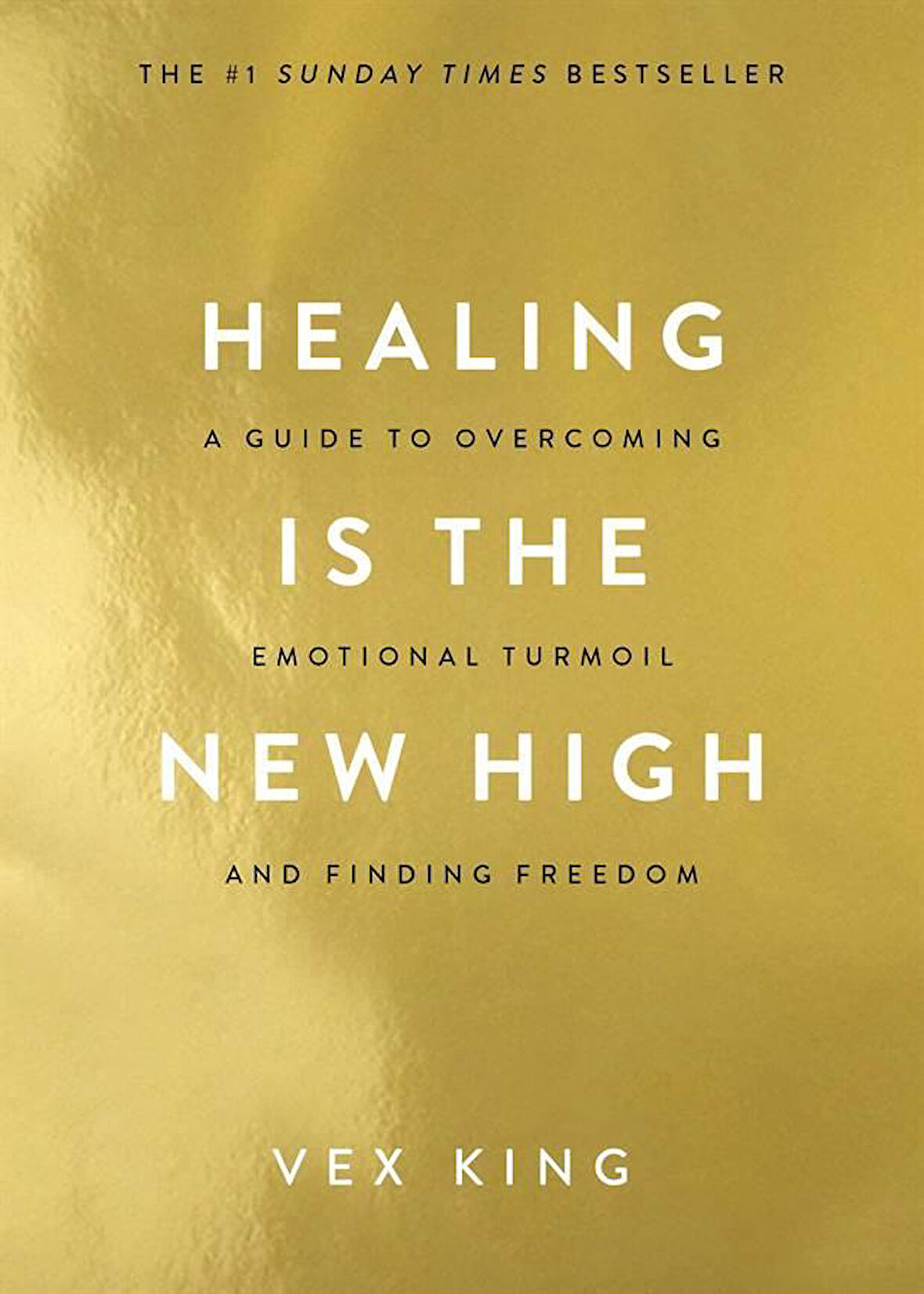 Healing Is the New High A Guide to Overcoming Emotional Turmoil and Finding Freedom - Vex King
