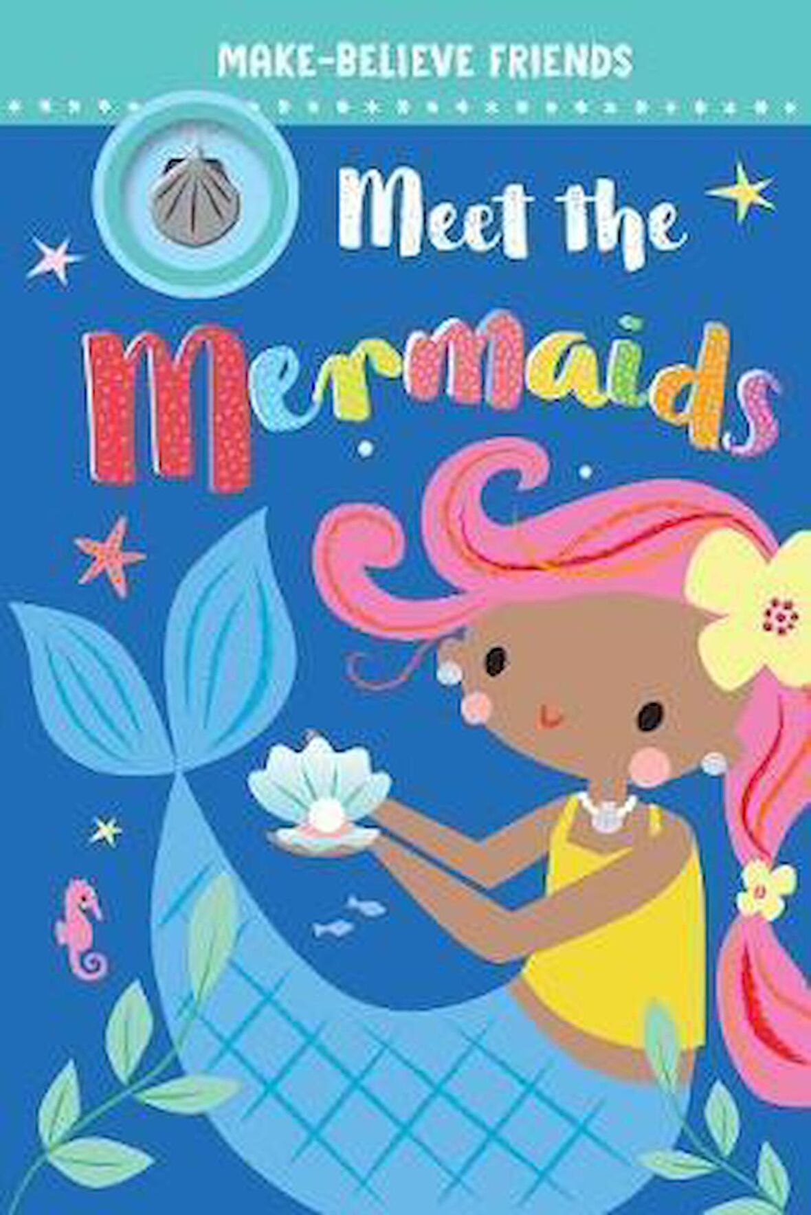 Make-Believe Friends Meet the Mermaids