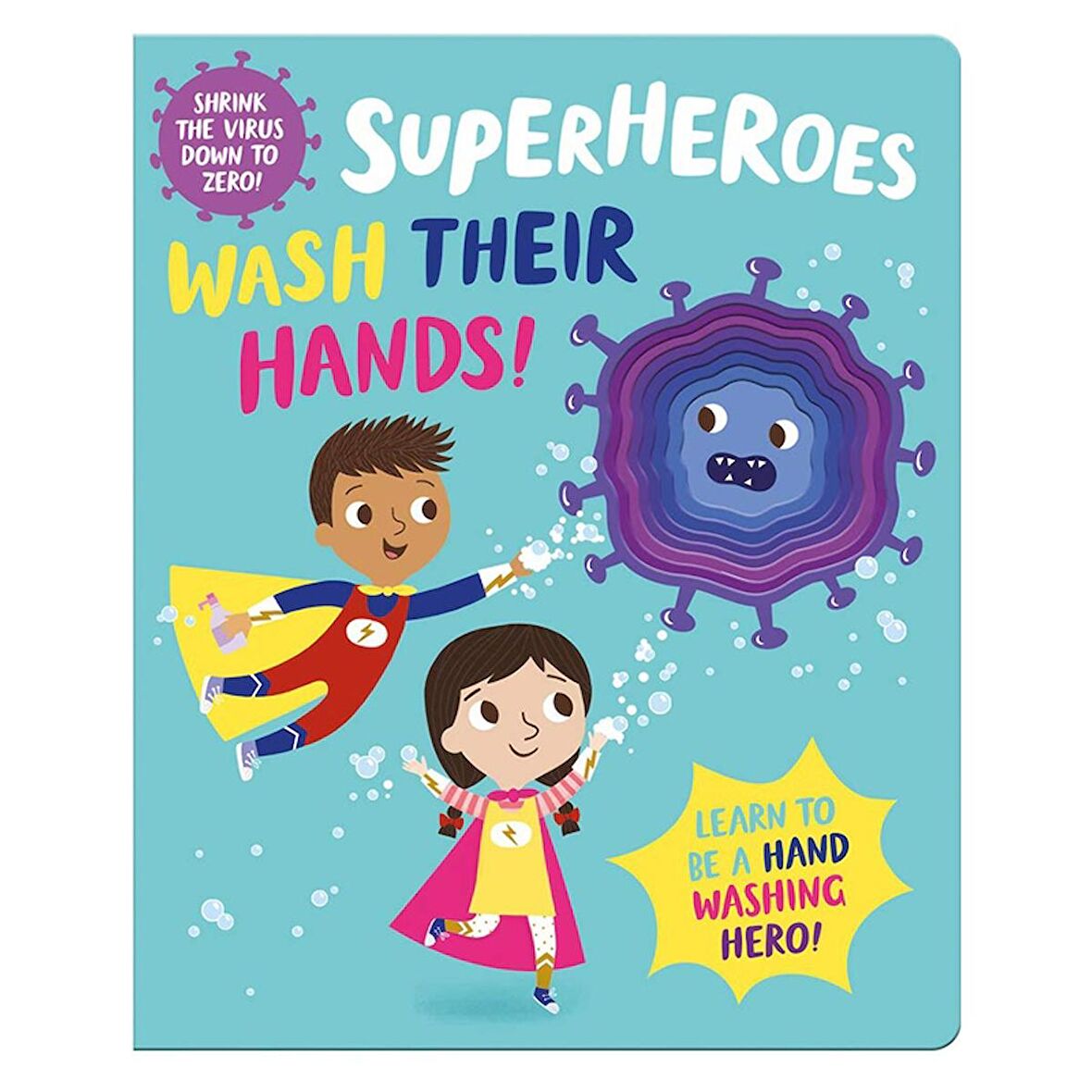 Imagine That Superheroes Wash Their Hands!