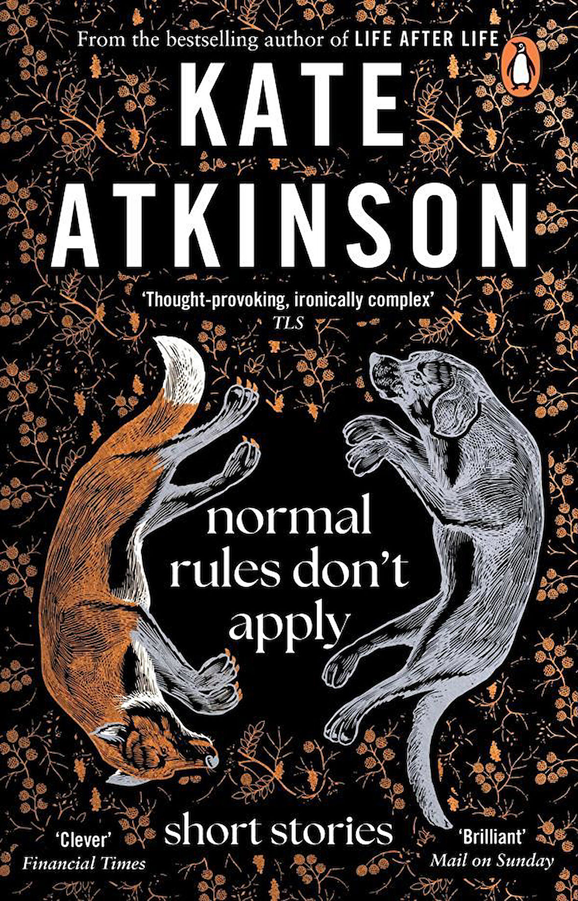 Normal Rules Don't Apply
Short Stories - Kate Atkinson