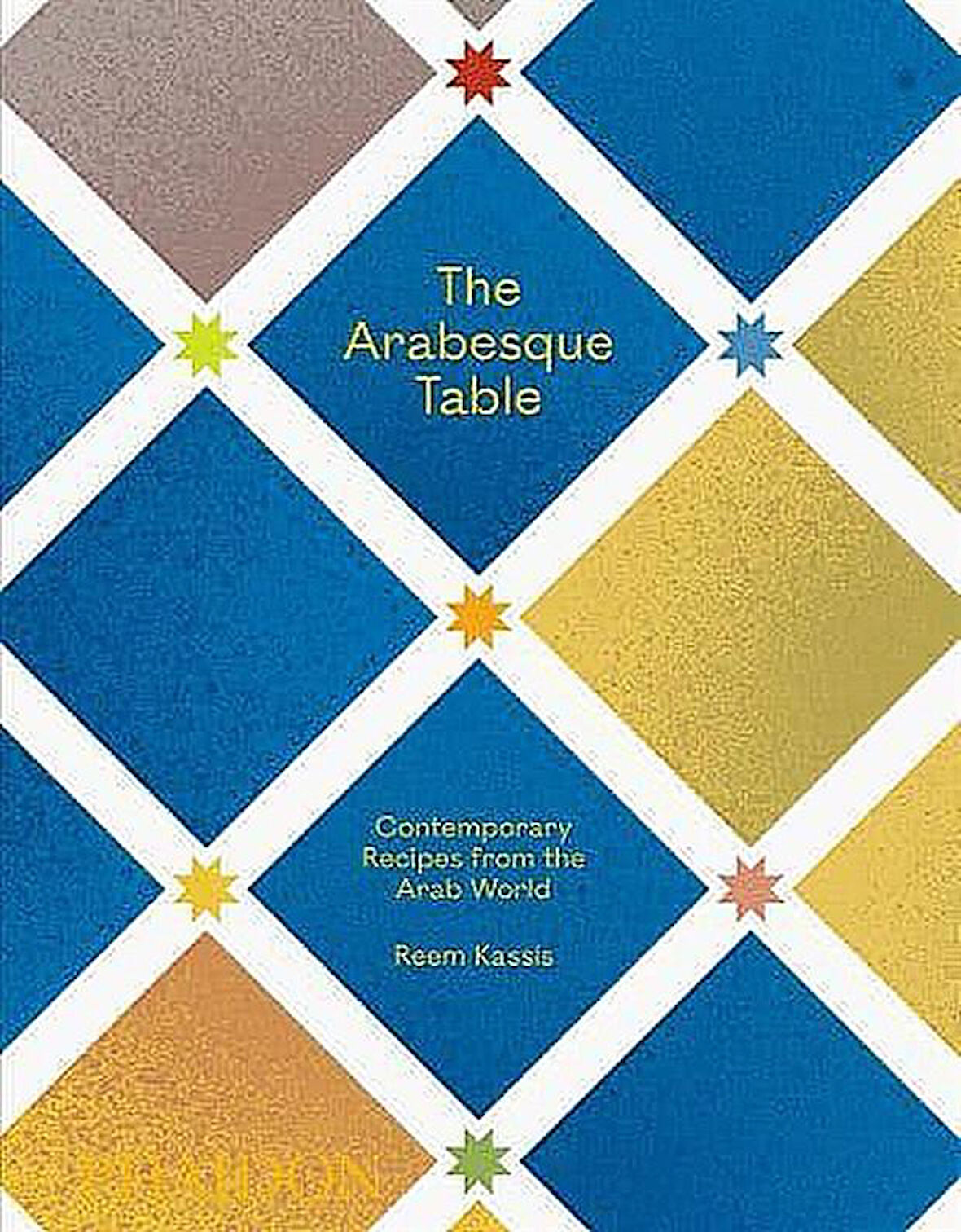 The Arabesque Table - Reem Kassis