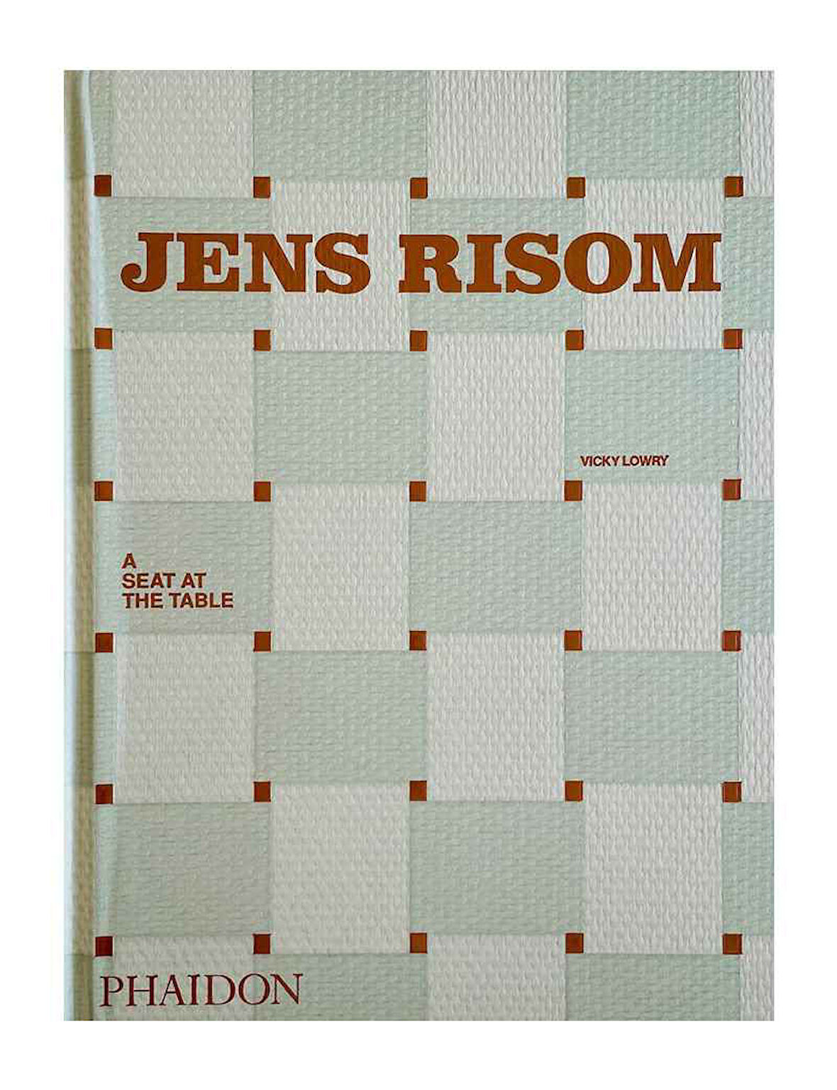 Phaidon Jens Risom, A Seat at the Table A Seat at the Table 9781838663070