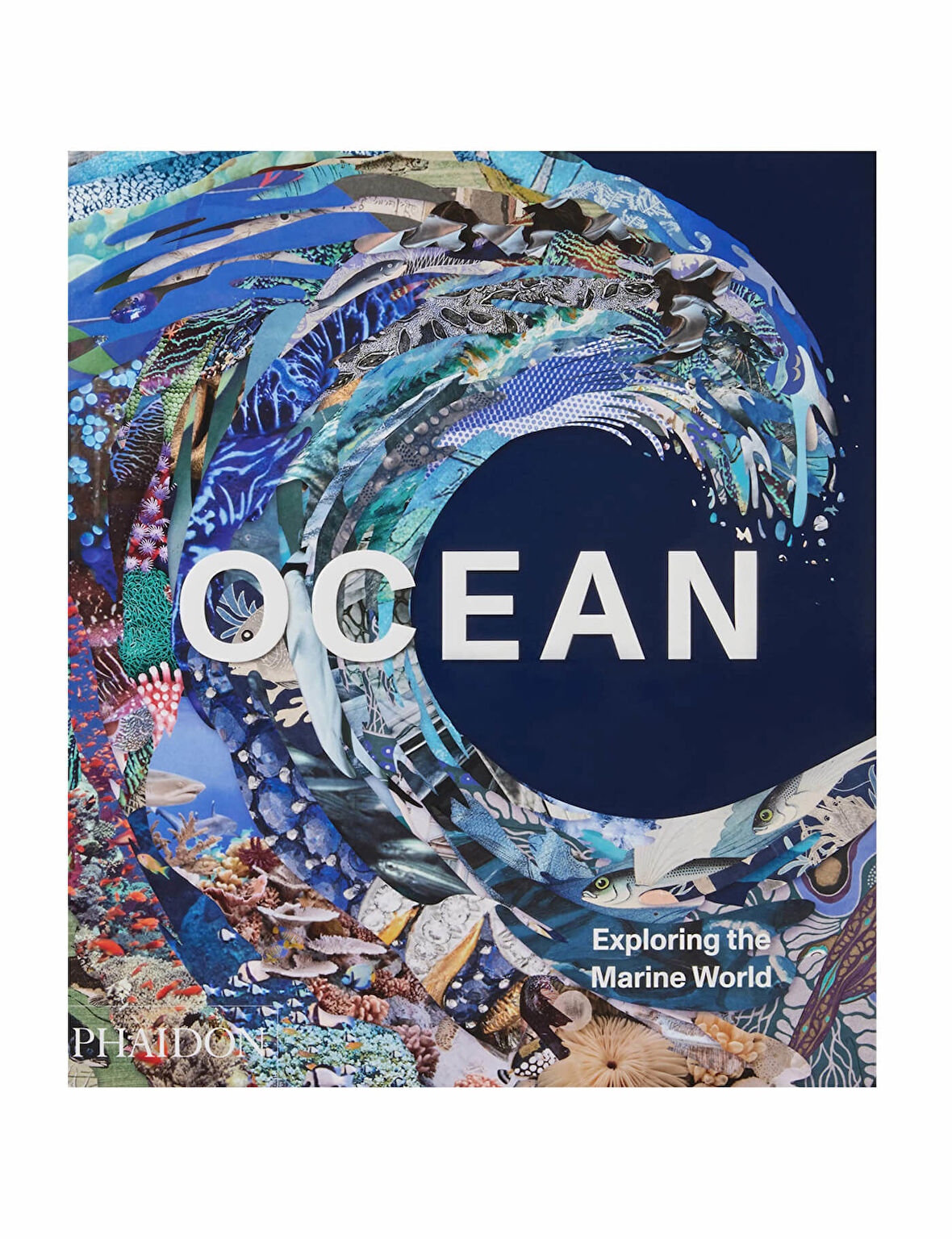 Phaidon Ocean, Exploring The Marine World 9781838664787