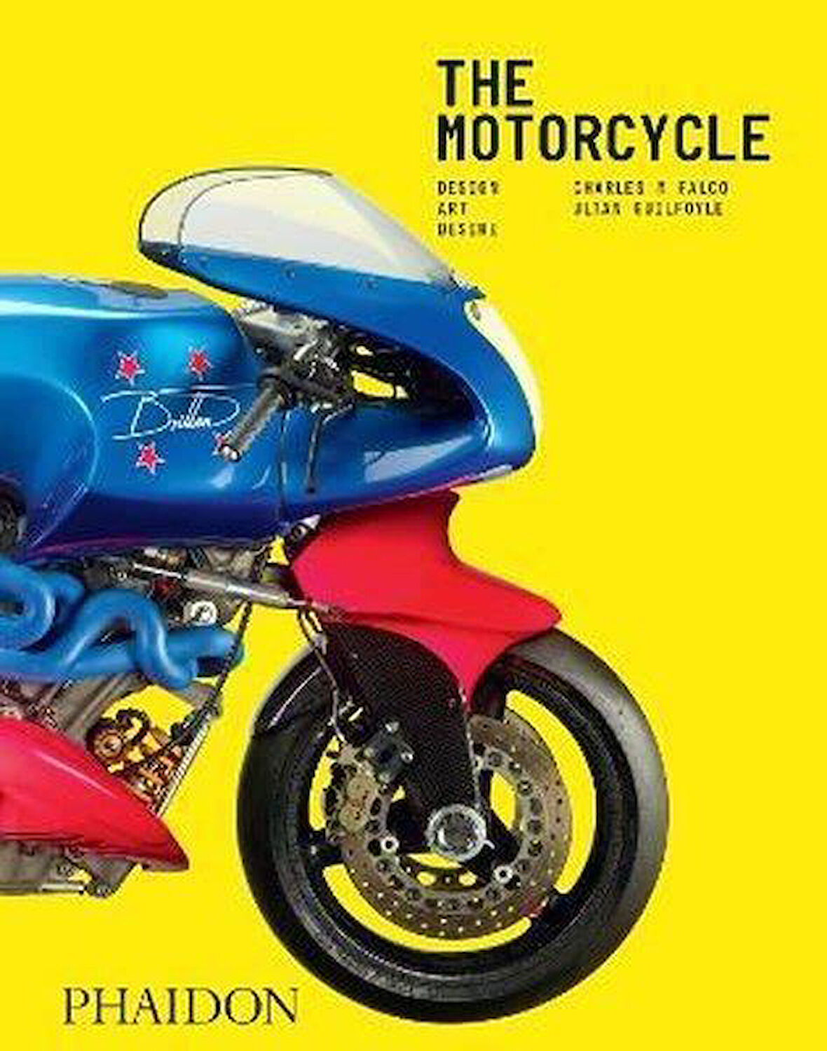 The Motorcycle: Design, Art, Desire - Ultan Guilfoyle