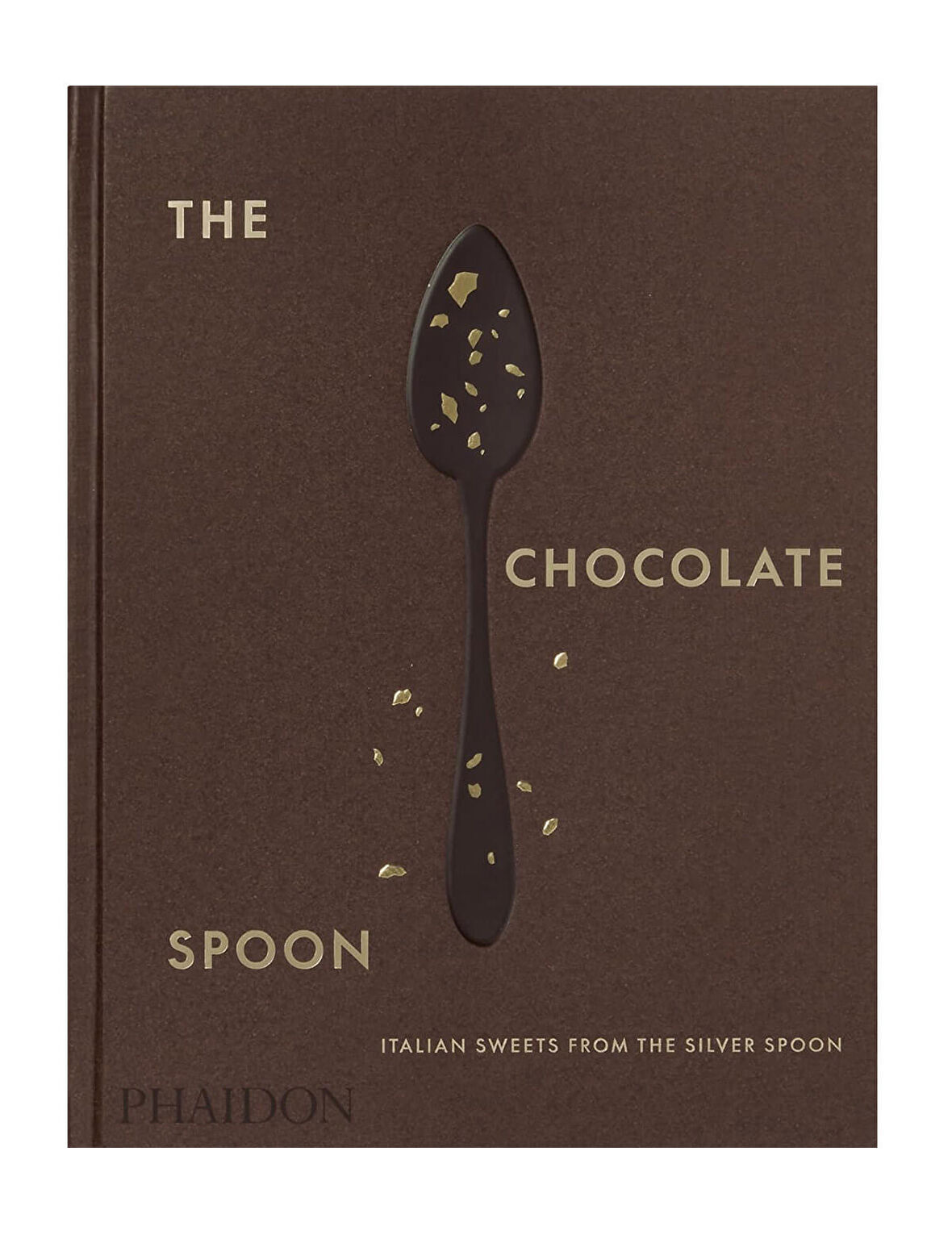 Phaidon The Chocolate Spoon Italian Sweets from the Silver Spoon 9781838667092