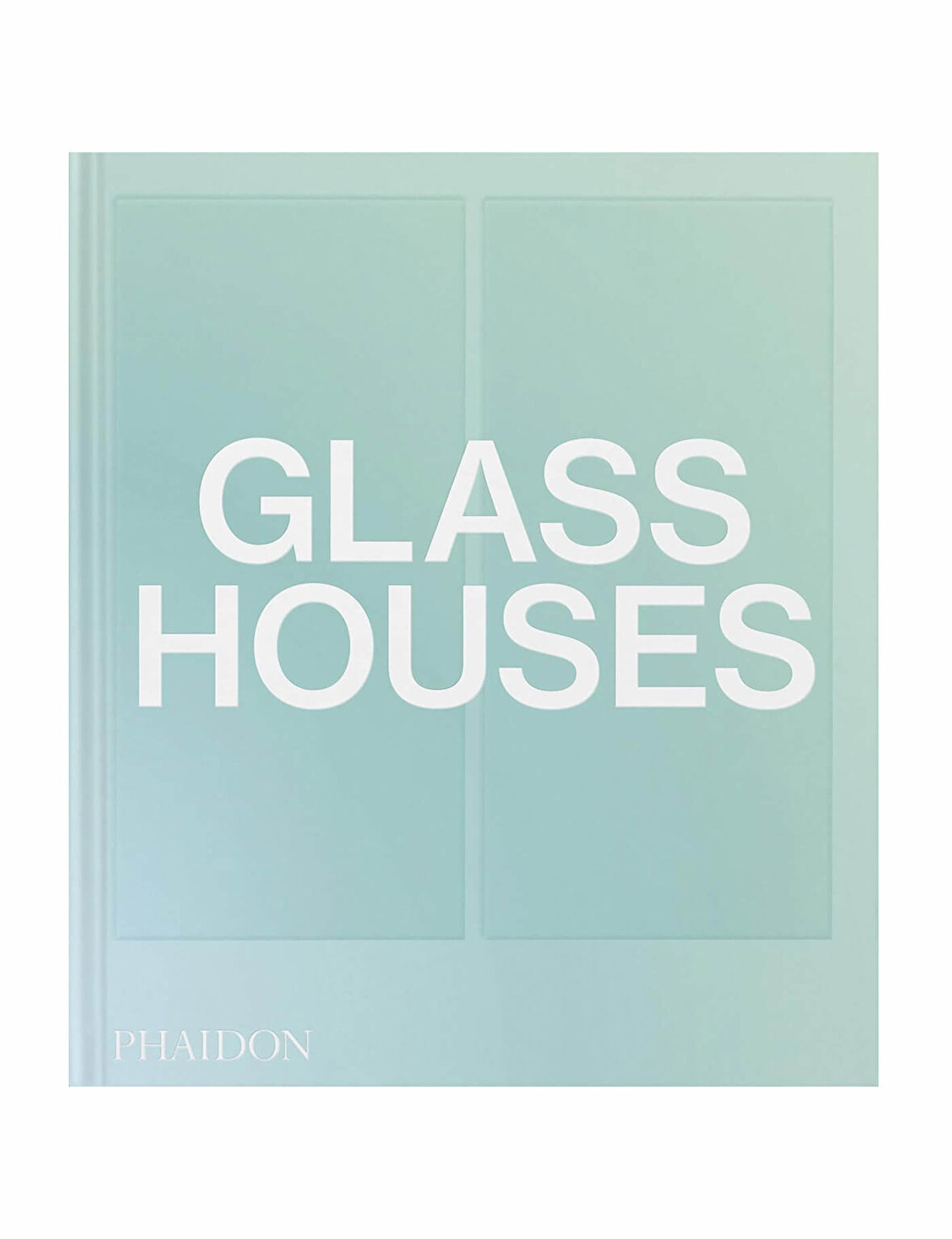 Phaidon Glass Houses 9781838667504