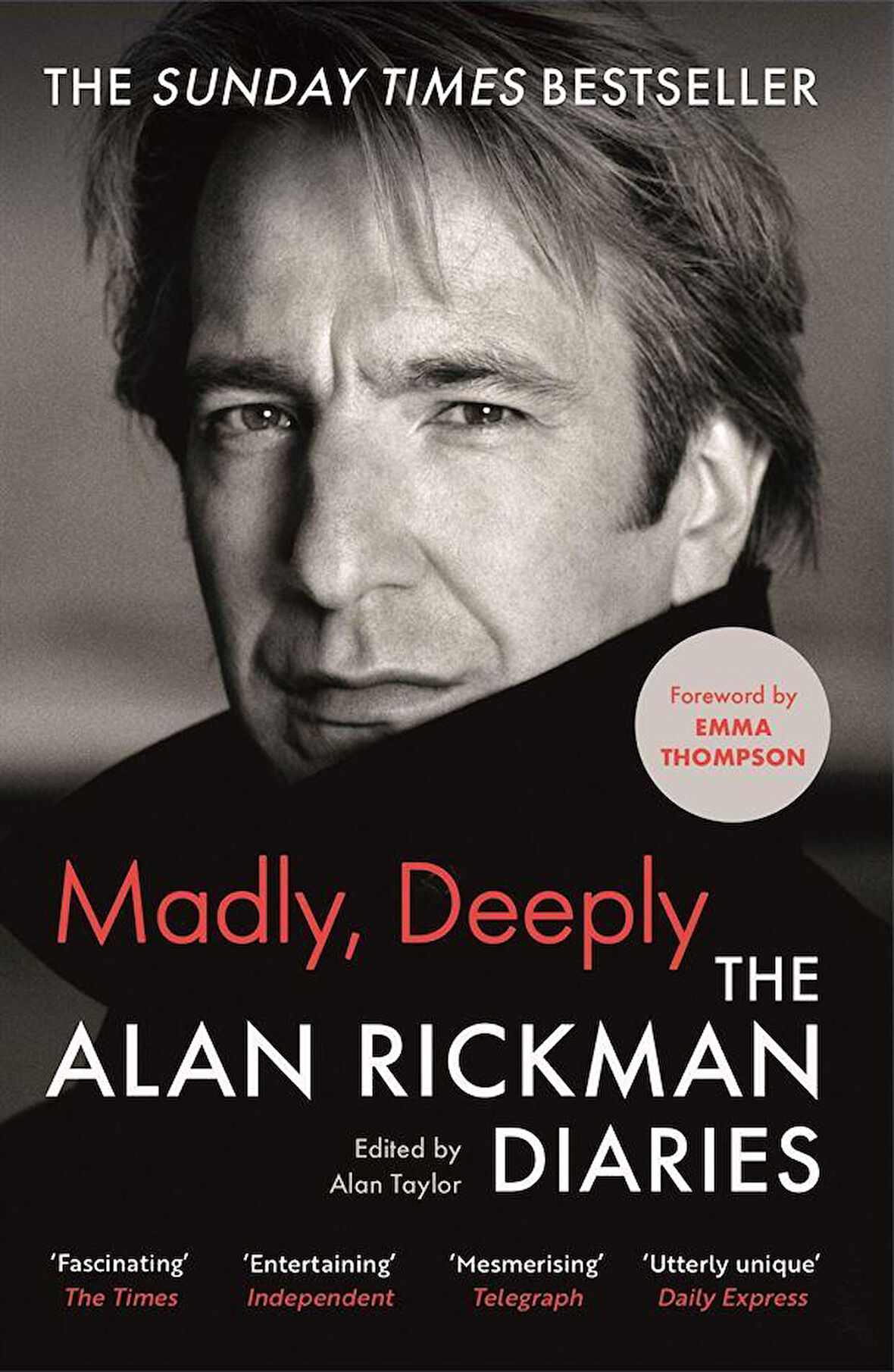 Madly, Deeply The Alan Rickman Diaries - Alan Rickman