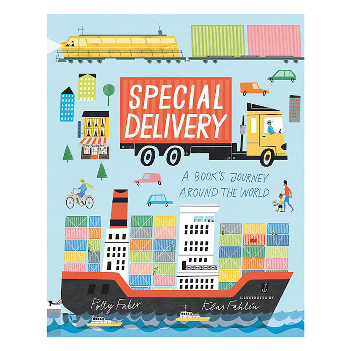 Nosy Crow Special Delivery: A Book’s Journey Around The World