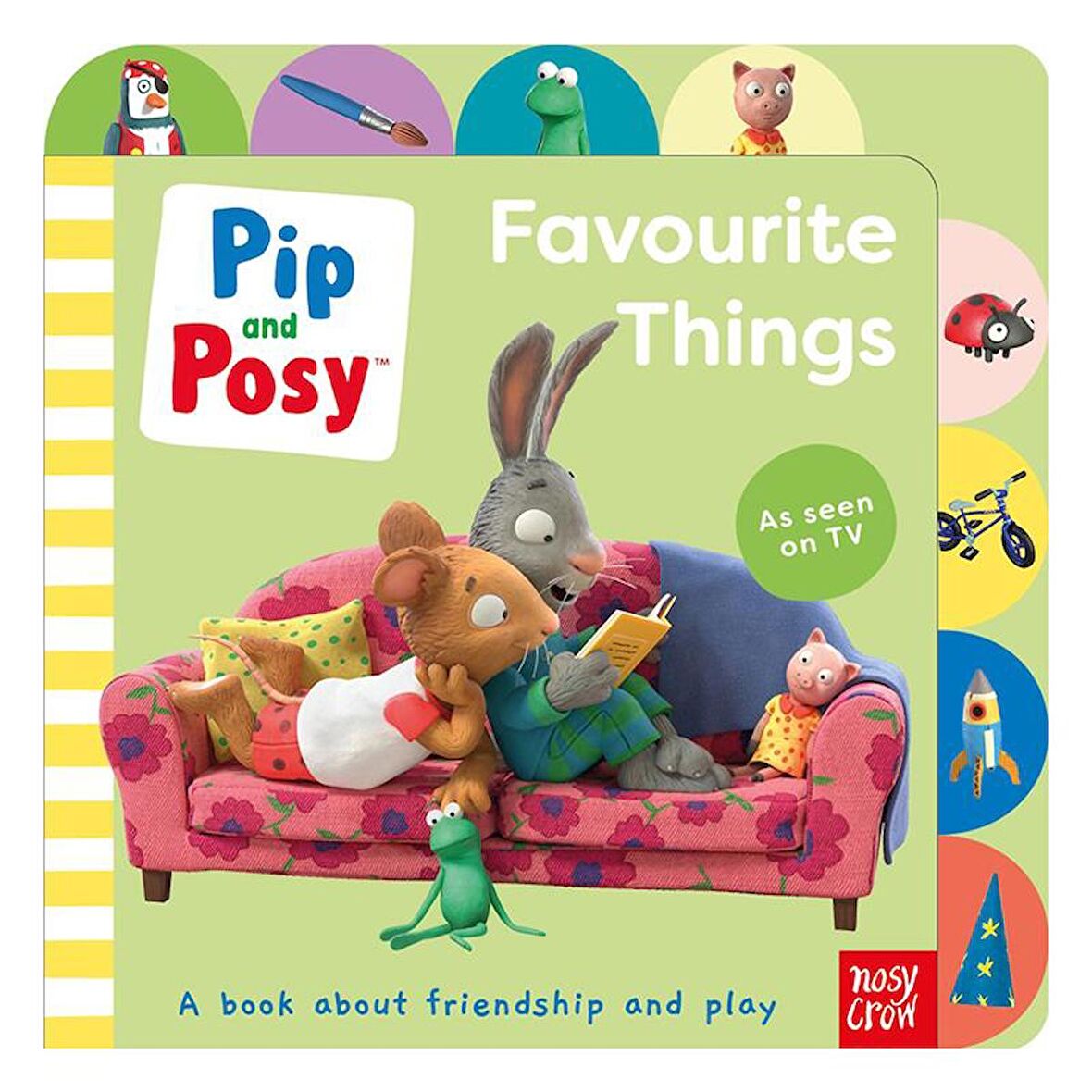 Nosy Crow Pip and Posy - Favourite Things