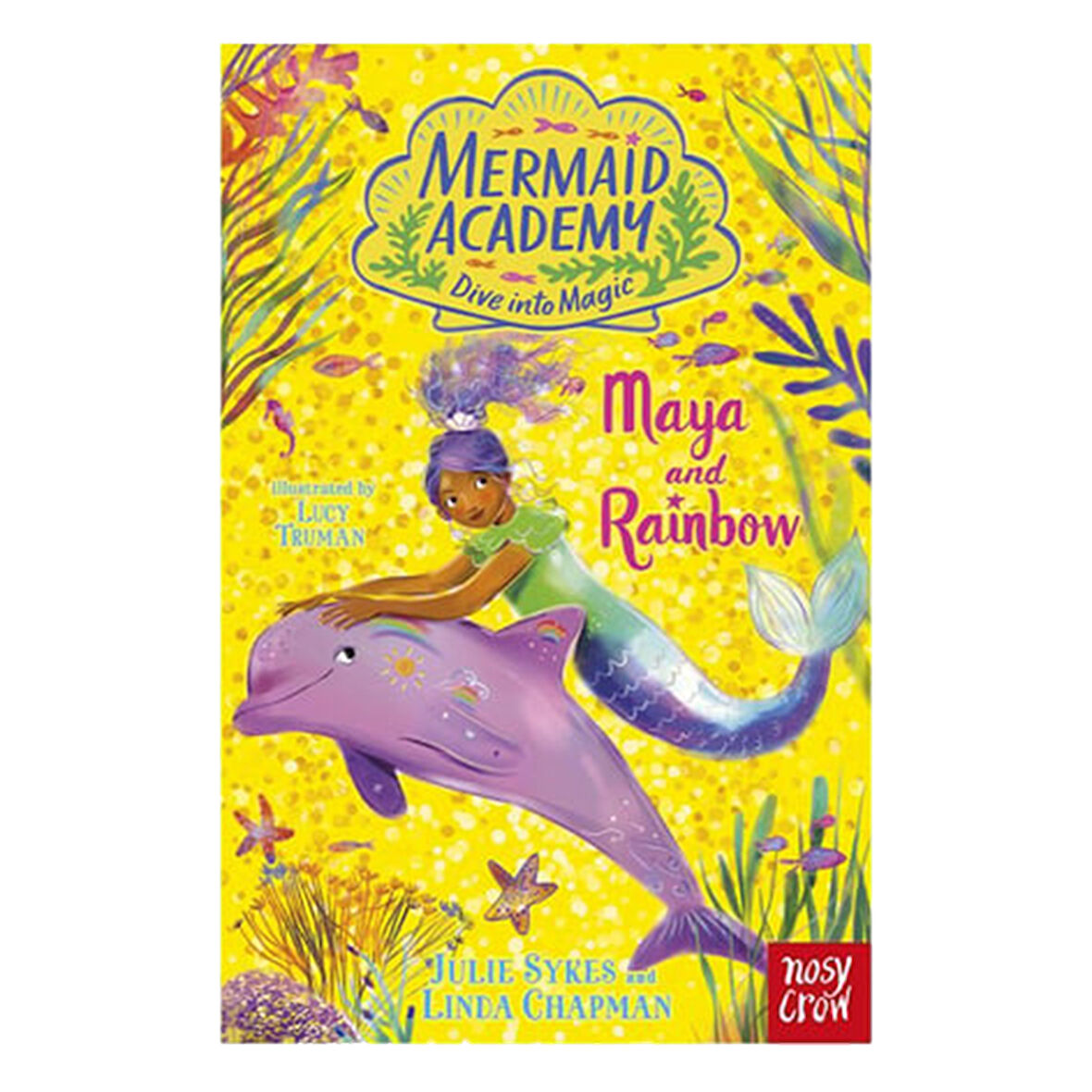 Nosy Crow Mermaid Academy - Maya and Rainbow